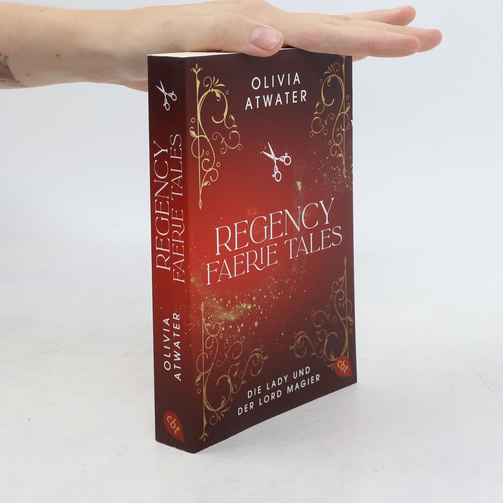 Olivia Atwater Regency Faerie Tales – Die Lady und der Lord Magier. Der Auftakt der romantischen Regency-Bestseller-Trilogie