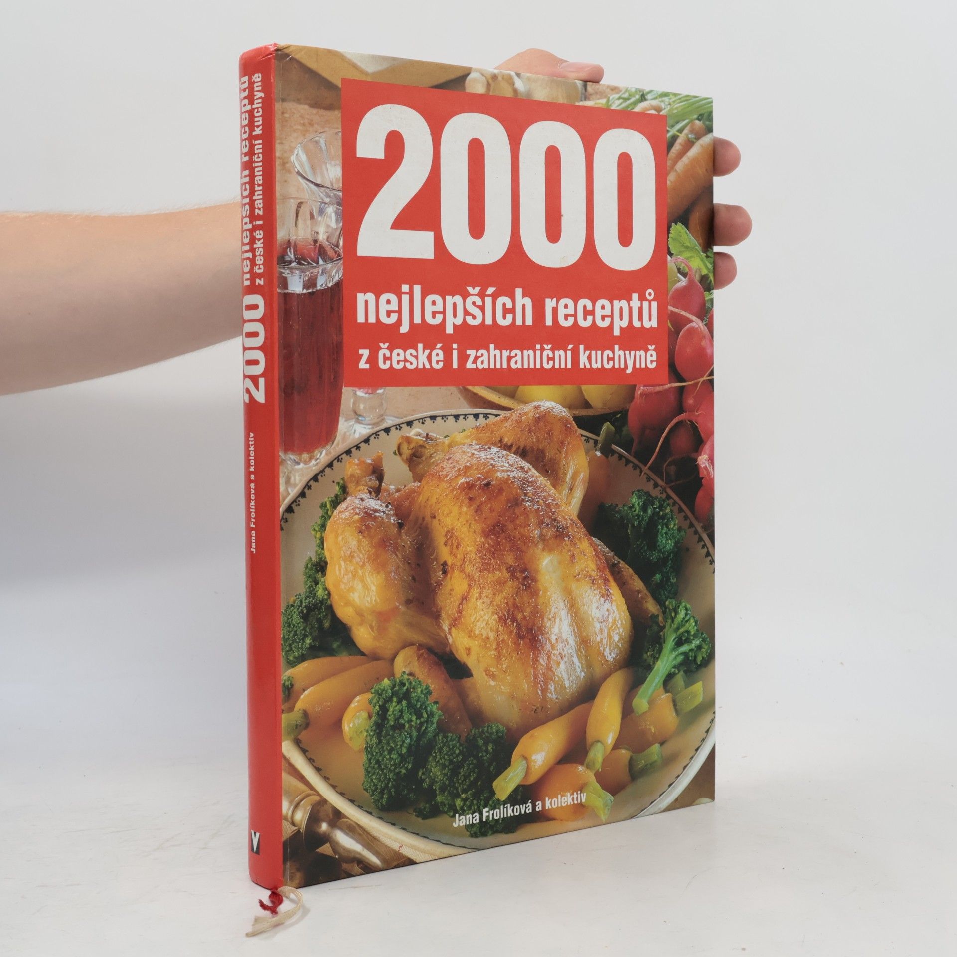 Jana Frolíková 2000 nejlepších receptů z české i zahraniční kuchyně
