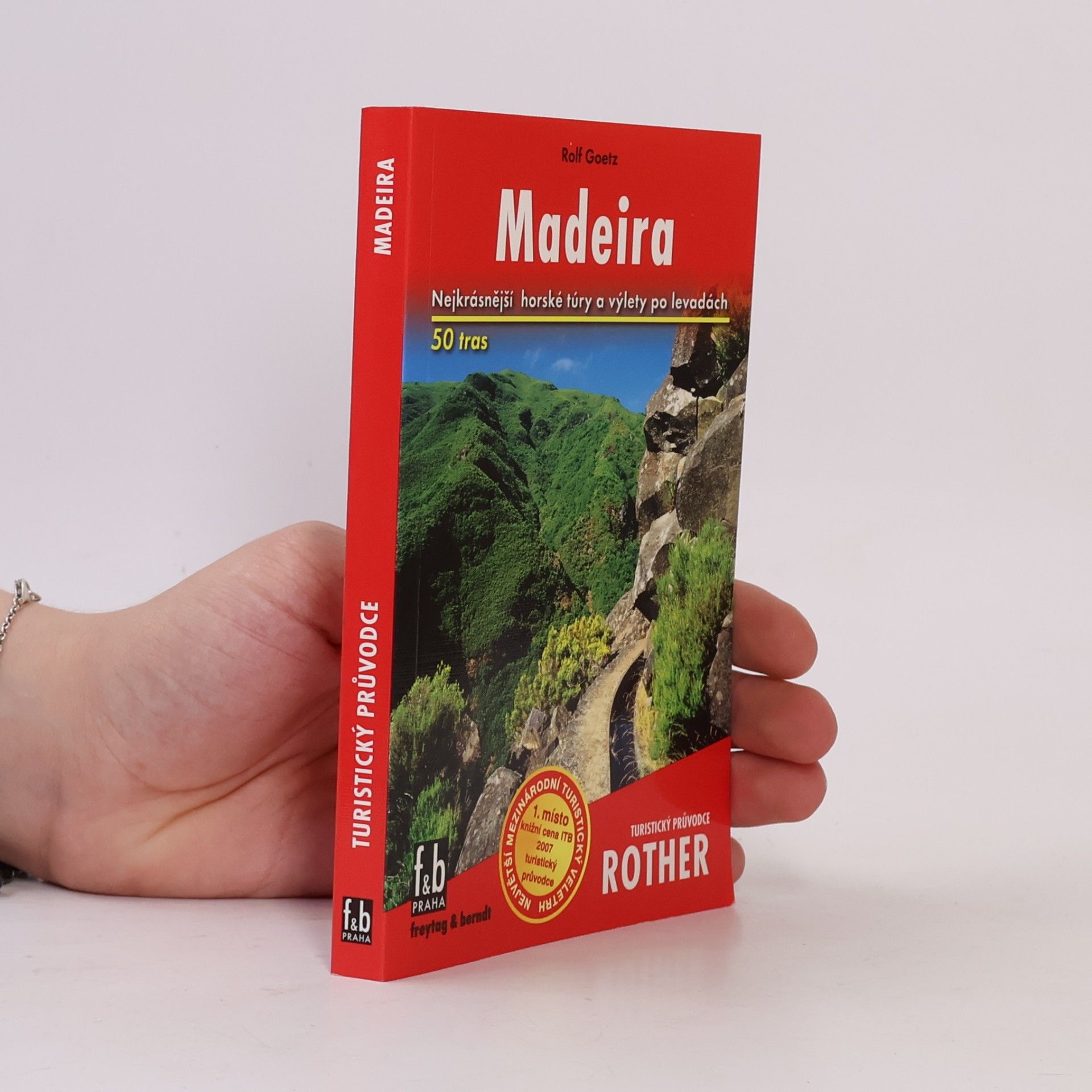 Rolf Goetz Madeira : 50 vybraných horských túr a procházek po levadách