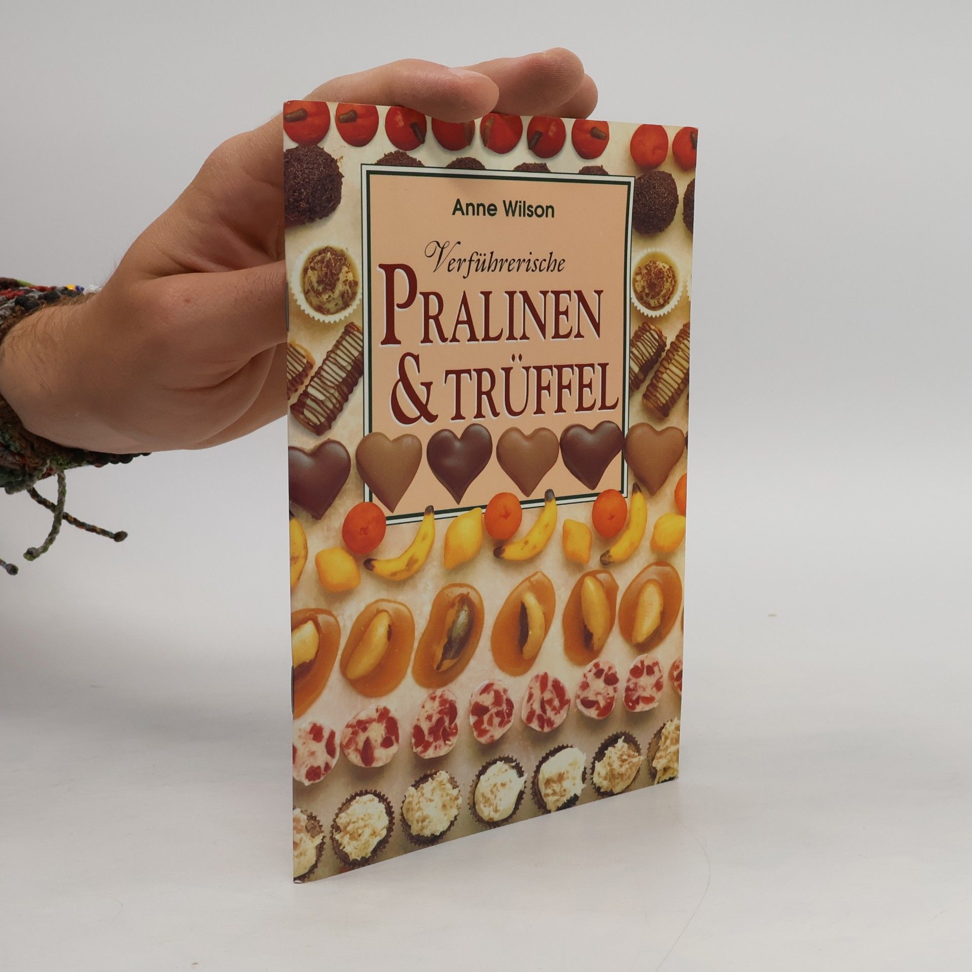 Autorenkollektiv Verführerische Pralinen & Trüffel