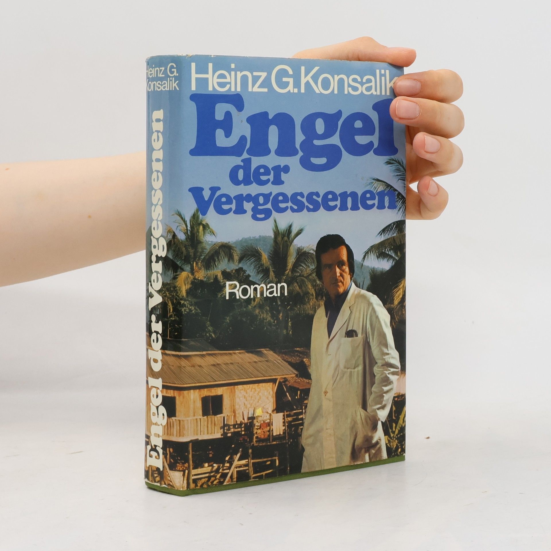 Heinz Günther Konsalik Engel der Vergessenen