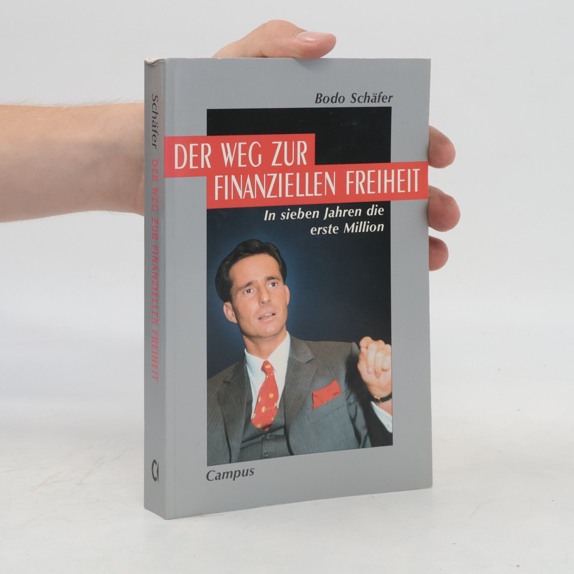 Bodo Schäfer Der Weg zur finanziellen Freiheit