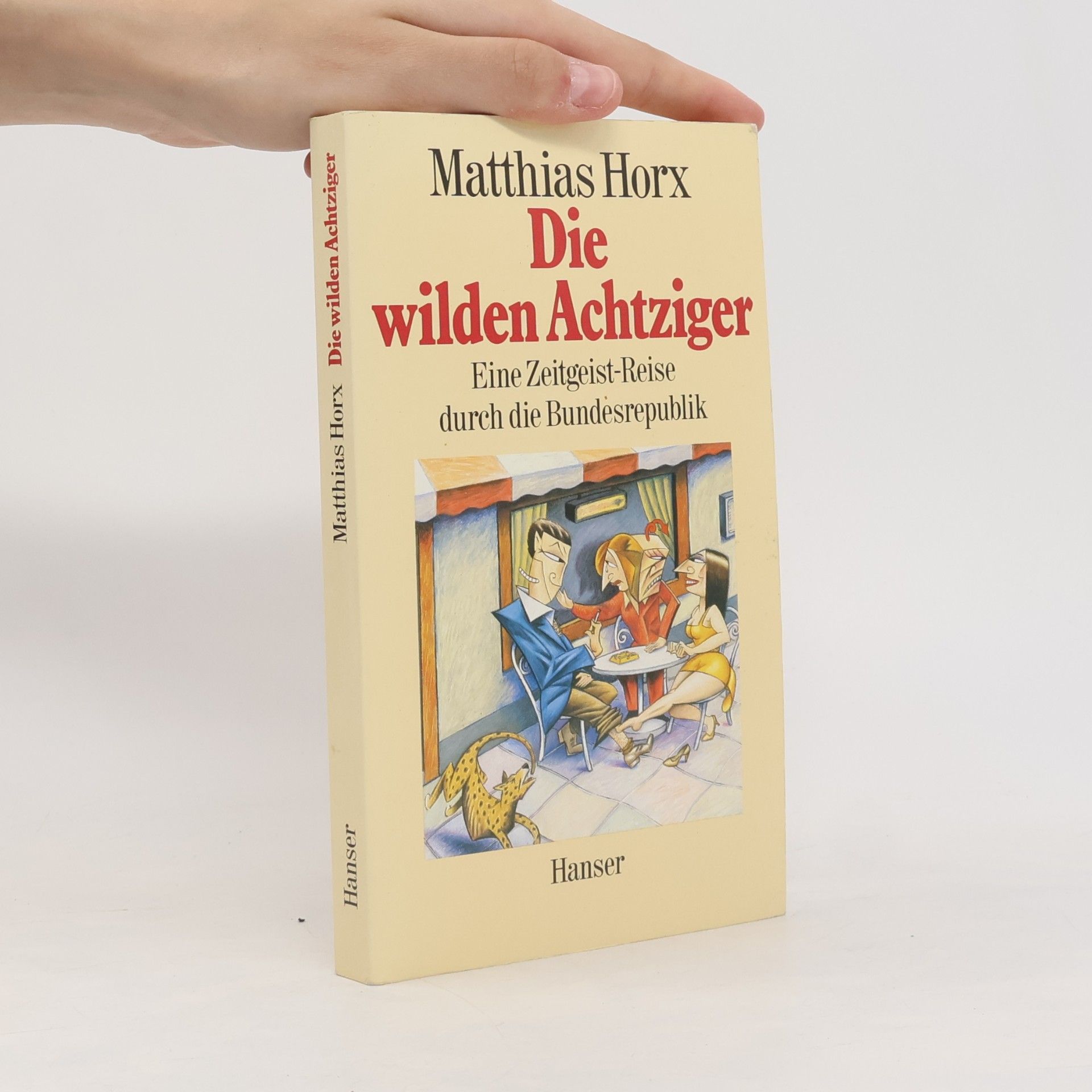 Matthias Horx Die wilden Achtziger