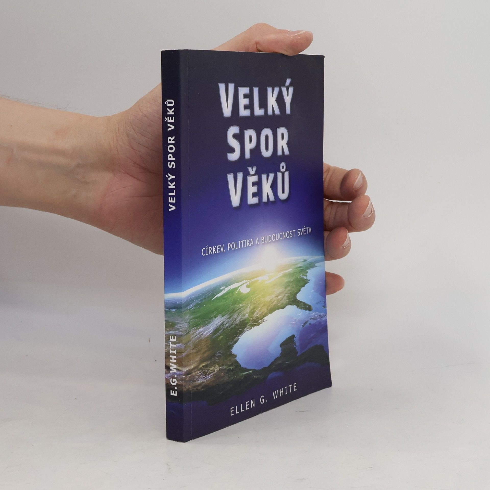 Ellen G. White Velký spor věků