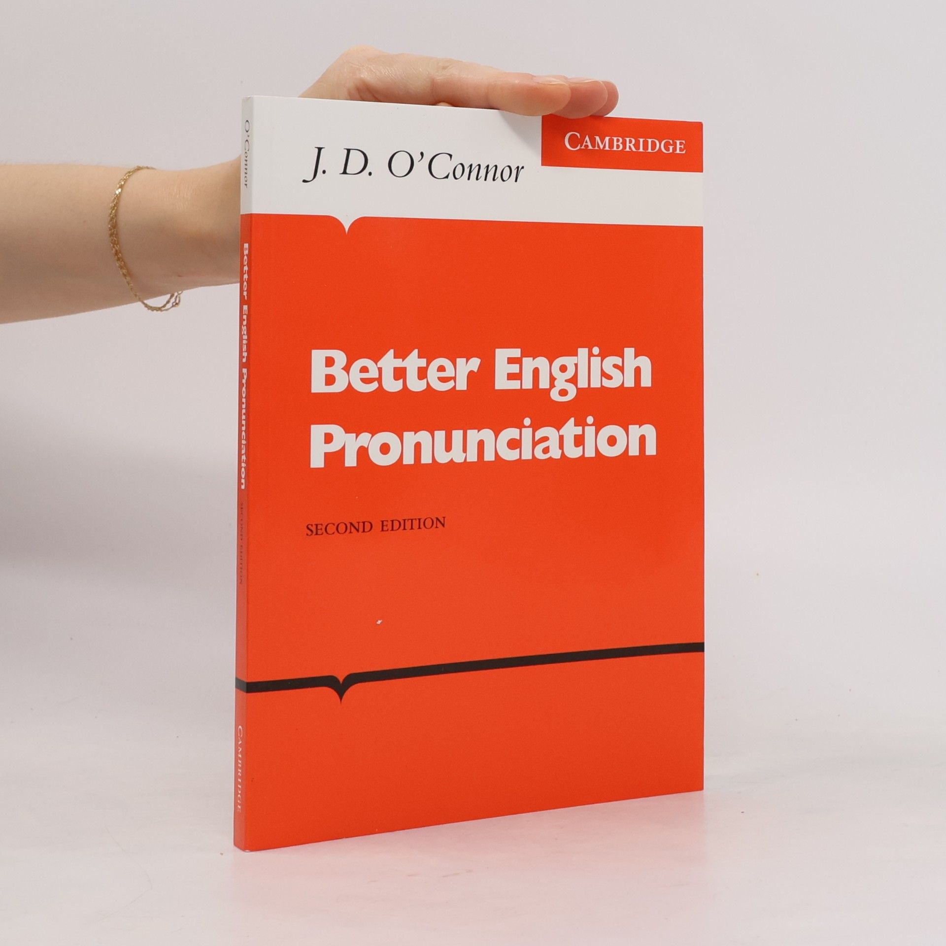 Joseph Desmond O'Connor Better English Pronunciation - Second Edition