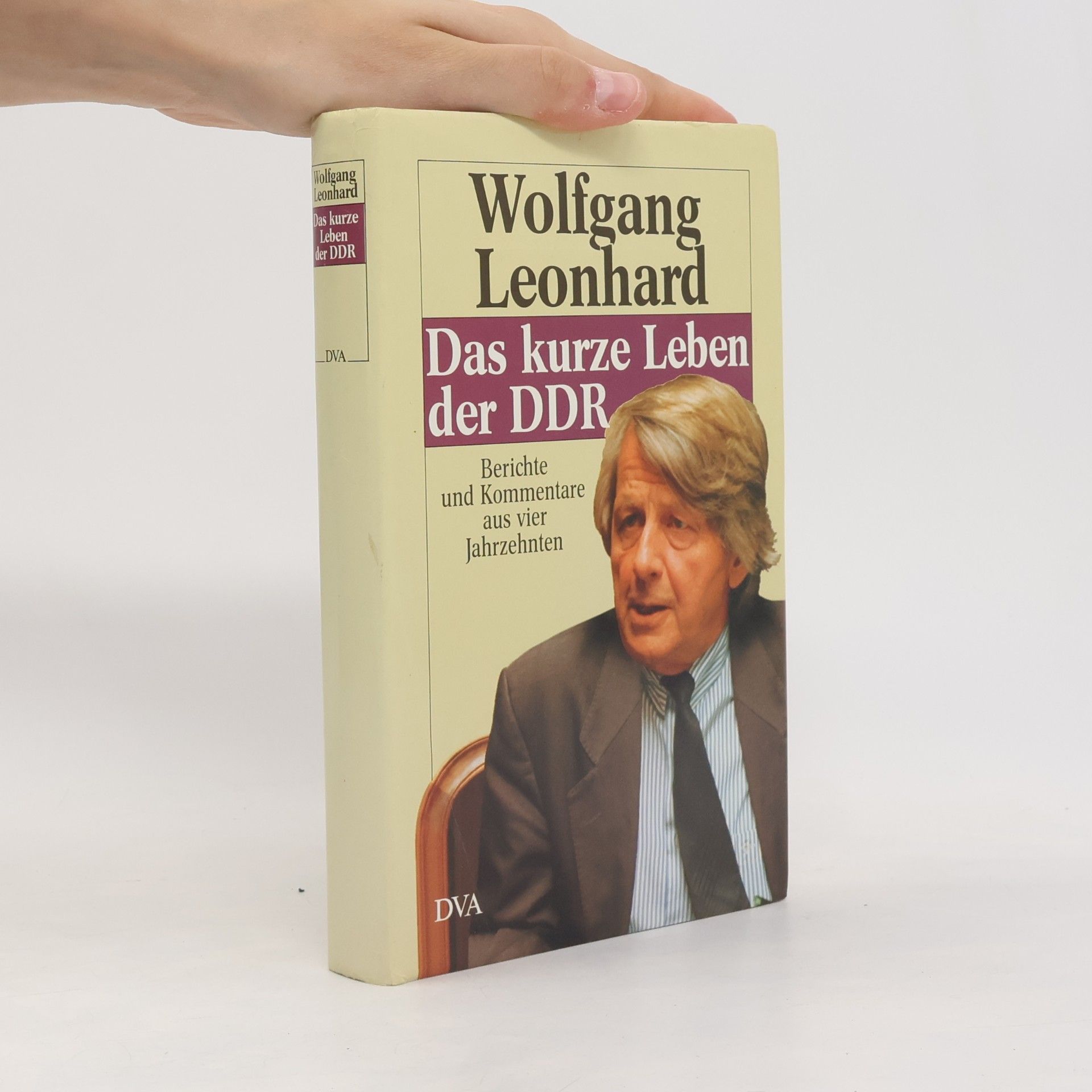 Wolfgang Loenhard Das kurze Leben der DDR