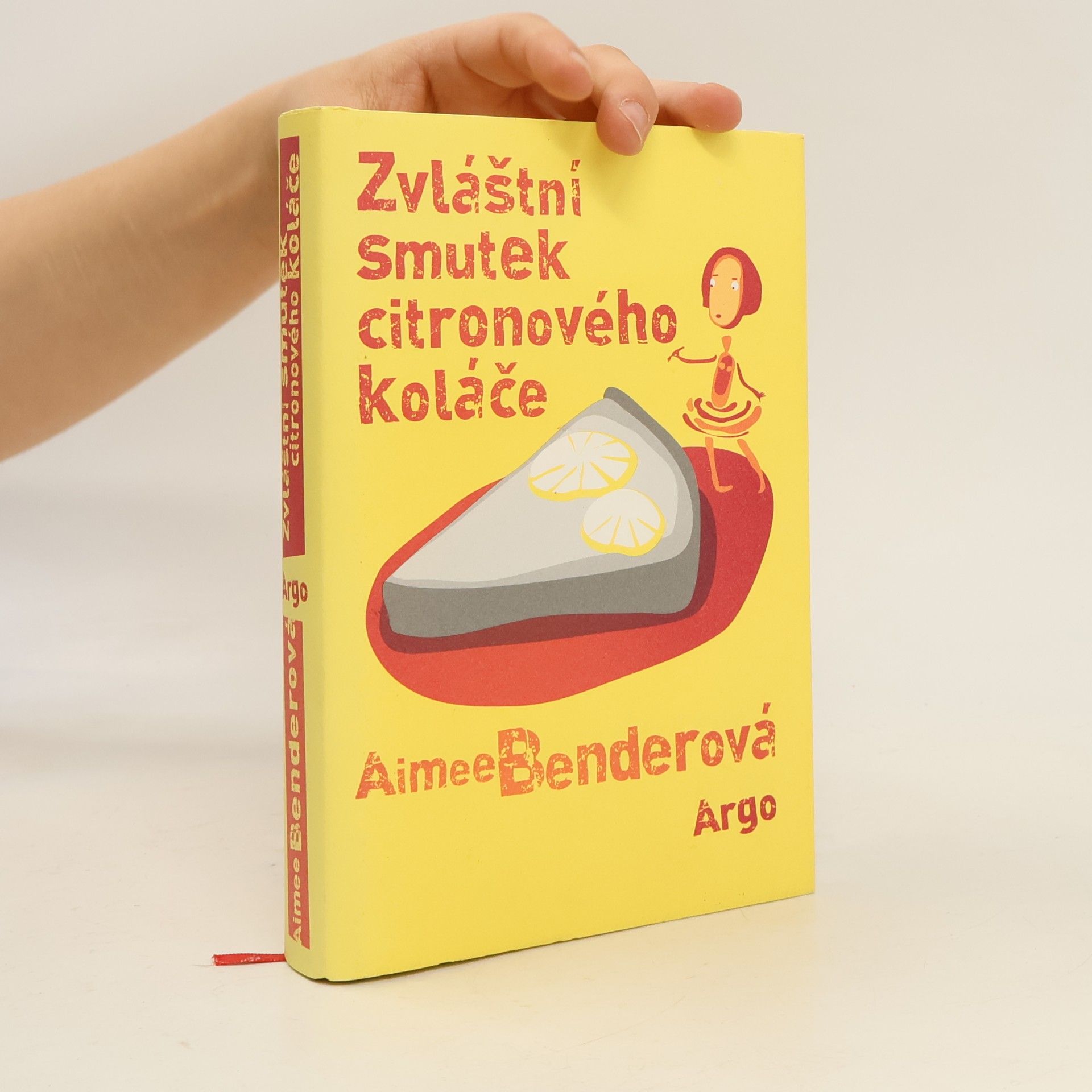 Aimee Bender Zvláštní smutek citronového koláče