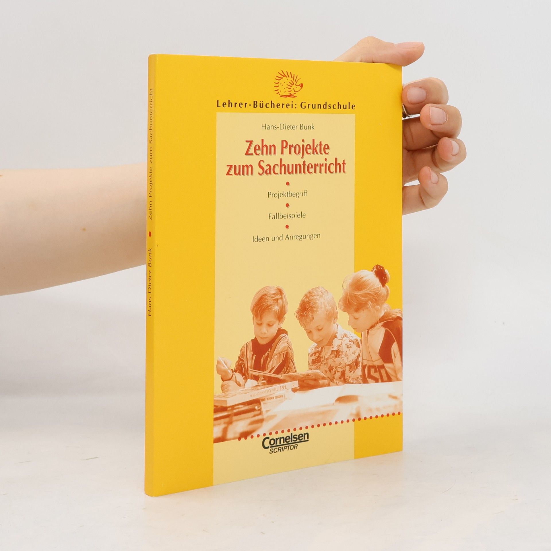 Hans Dieter Bunk Zehn Projekte zum Sachunterricht