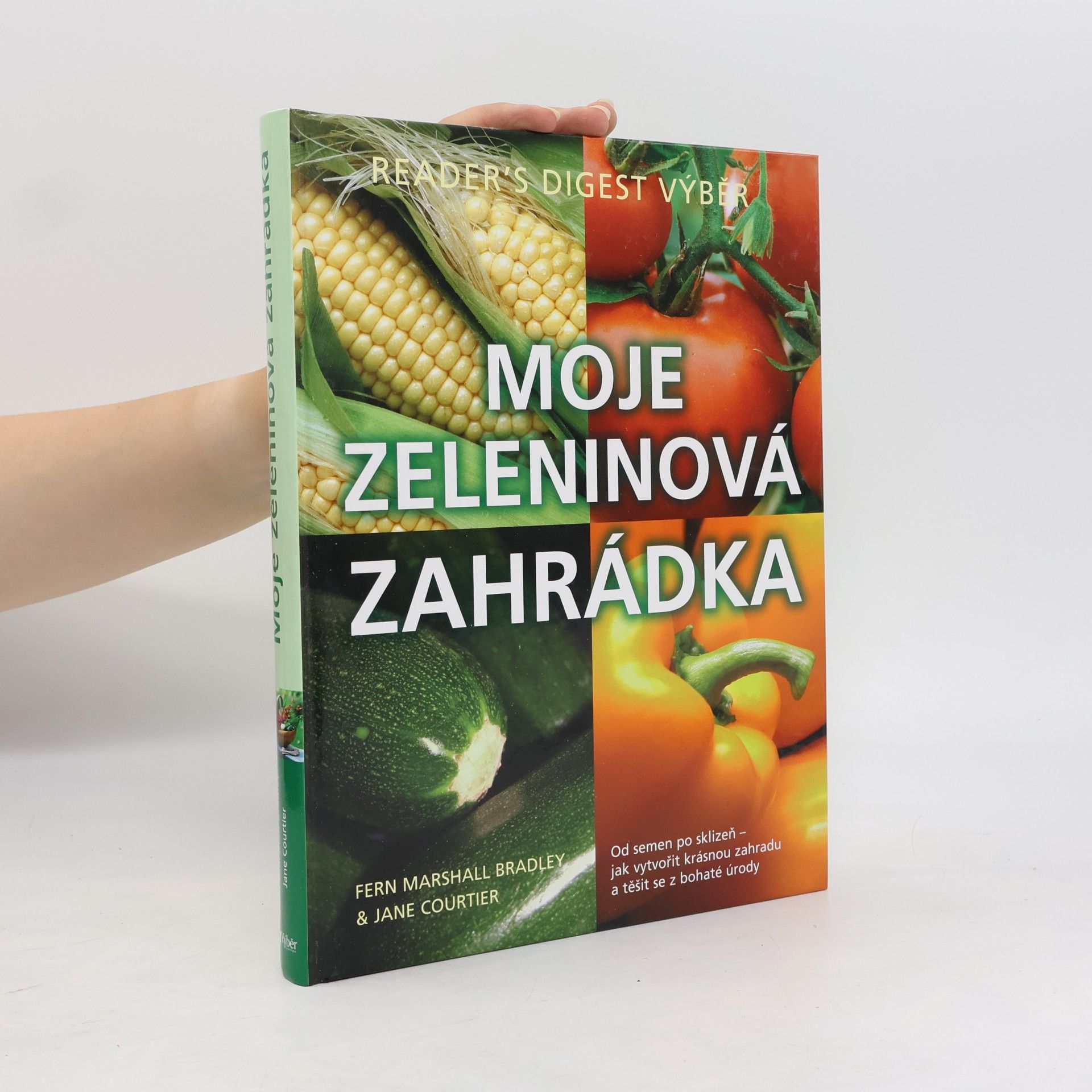 Fern Marshall Bradley Moje zeleninová zahrádka