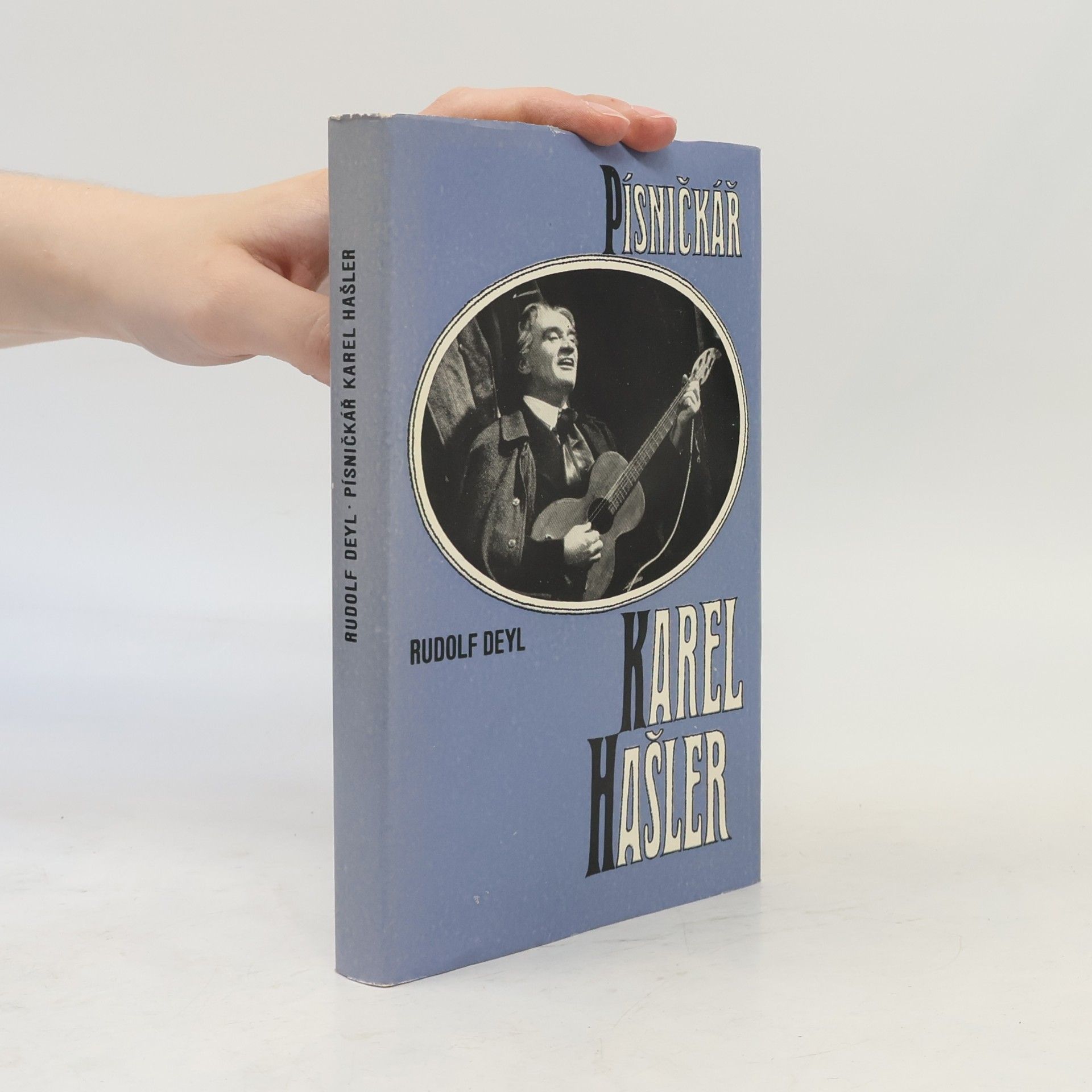Rudolf Deyl Písničkář Karel Hašler