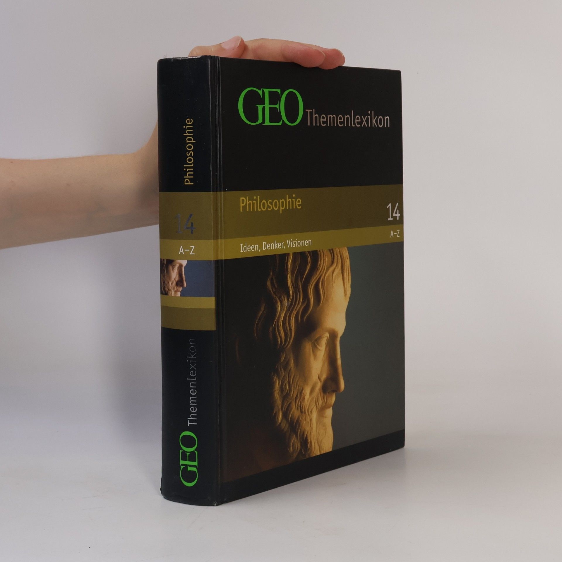 Autorenkollektiv GEO Themenlexikon 14. Philosophie A-Z