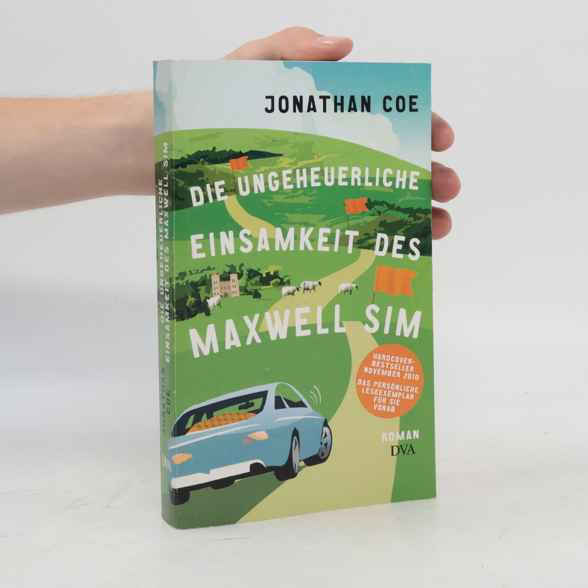 Jonathan Coe Die ungeheuerliche Einsamkeit des Maxwell Sim