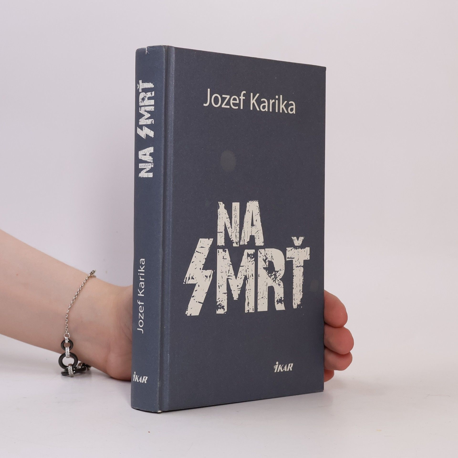 Jozef Karika Na smrť I.