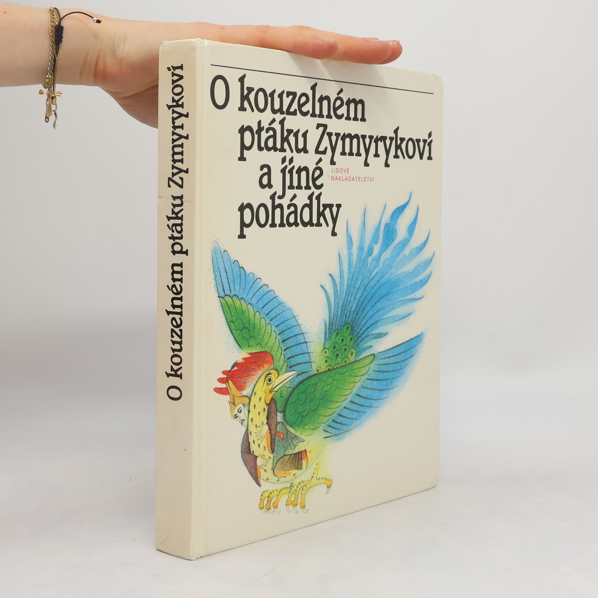 Ivo Vaculín O kouzelném ptáku Zymyrykovi a jiné pohádky