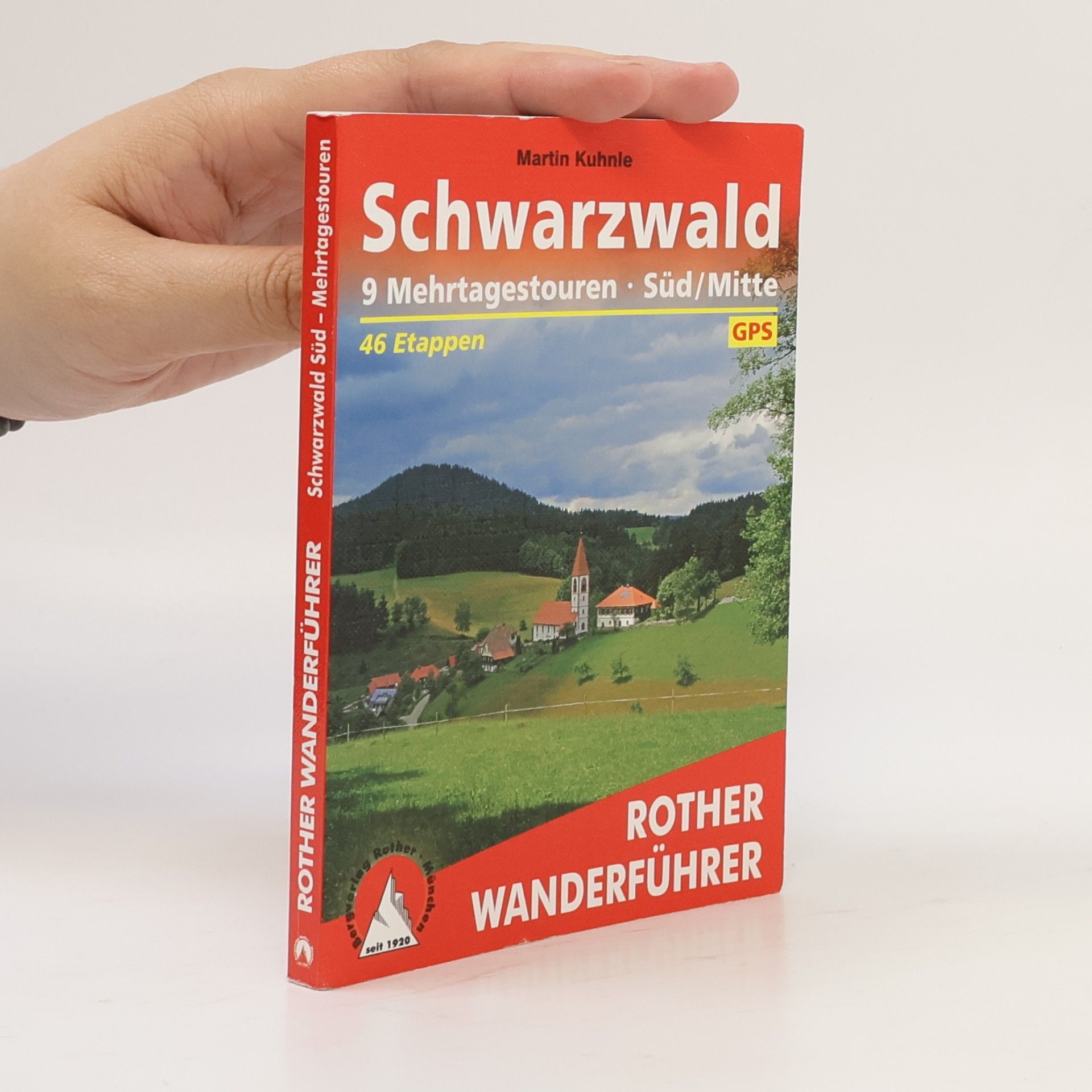 Martin Kuhnle Rother Wanderführer: Schwarzwald Süd, Mitte - Mehrtagestouren