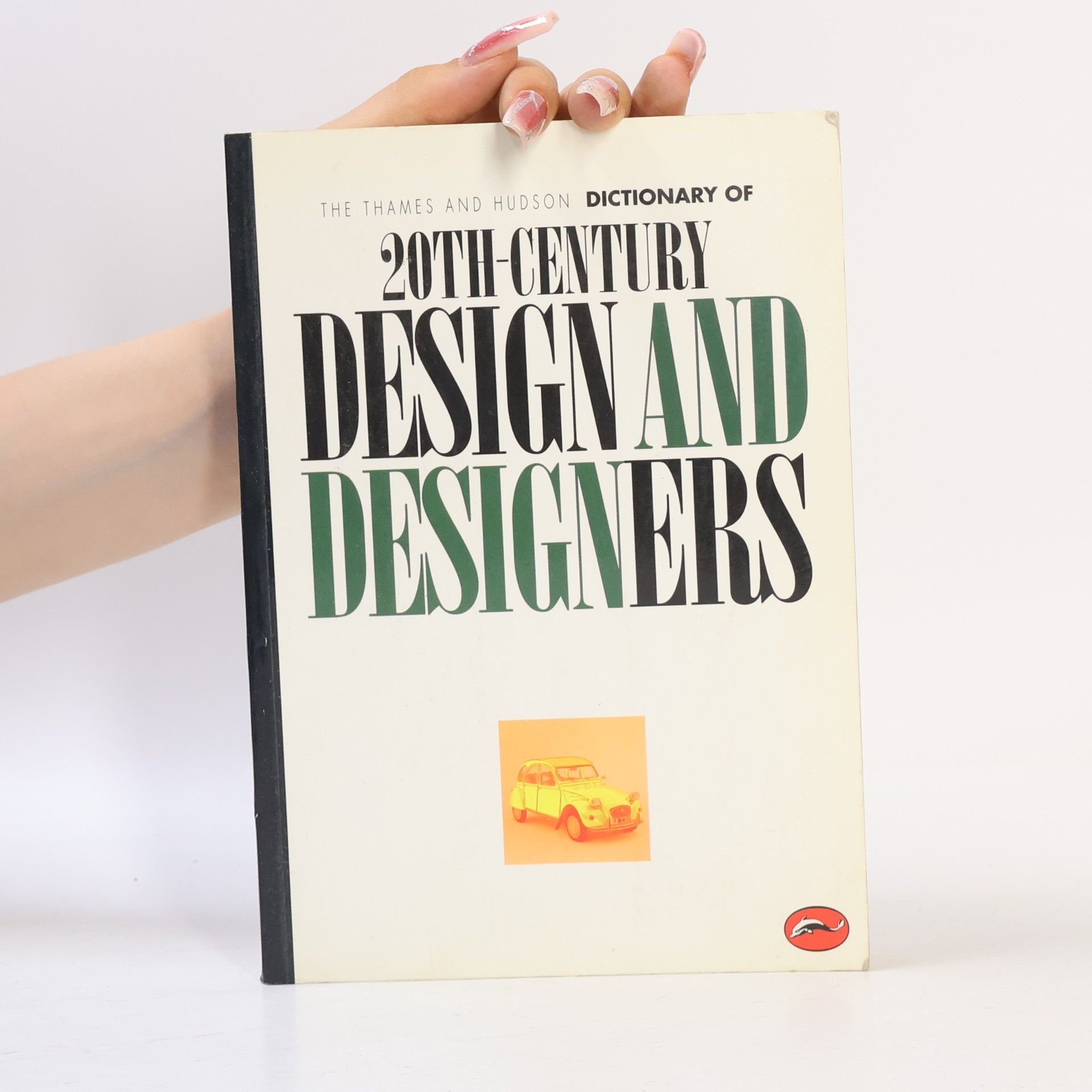 Guy Julier The Thames and Hudson Encyclopaedia of 20th century Design and Designers