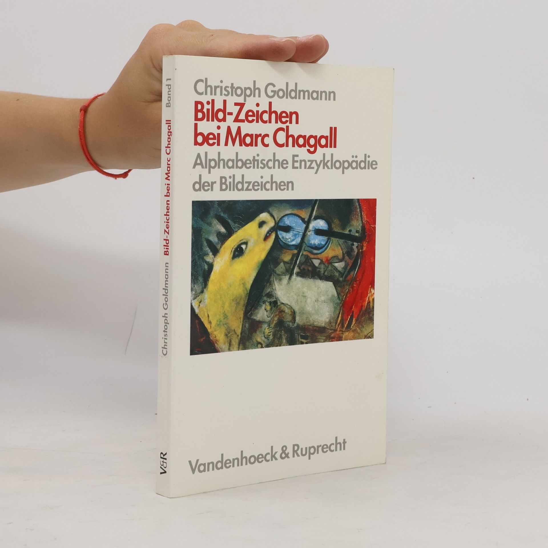 Christoph Goldmann Bild-Zeichen bei Marc Chagall