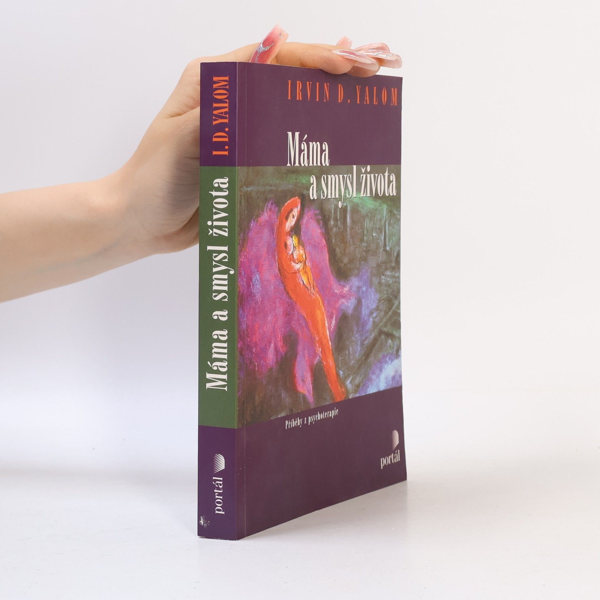 Irvin Yalom Máma a smysl života