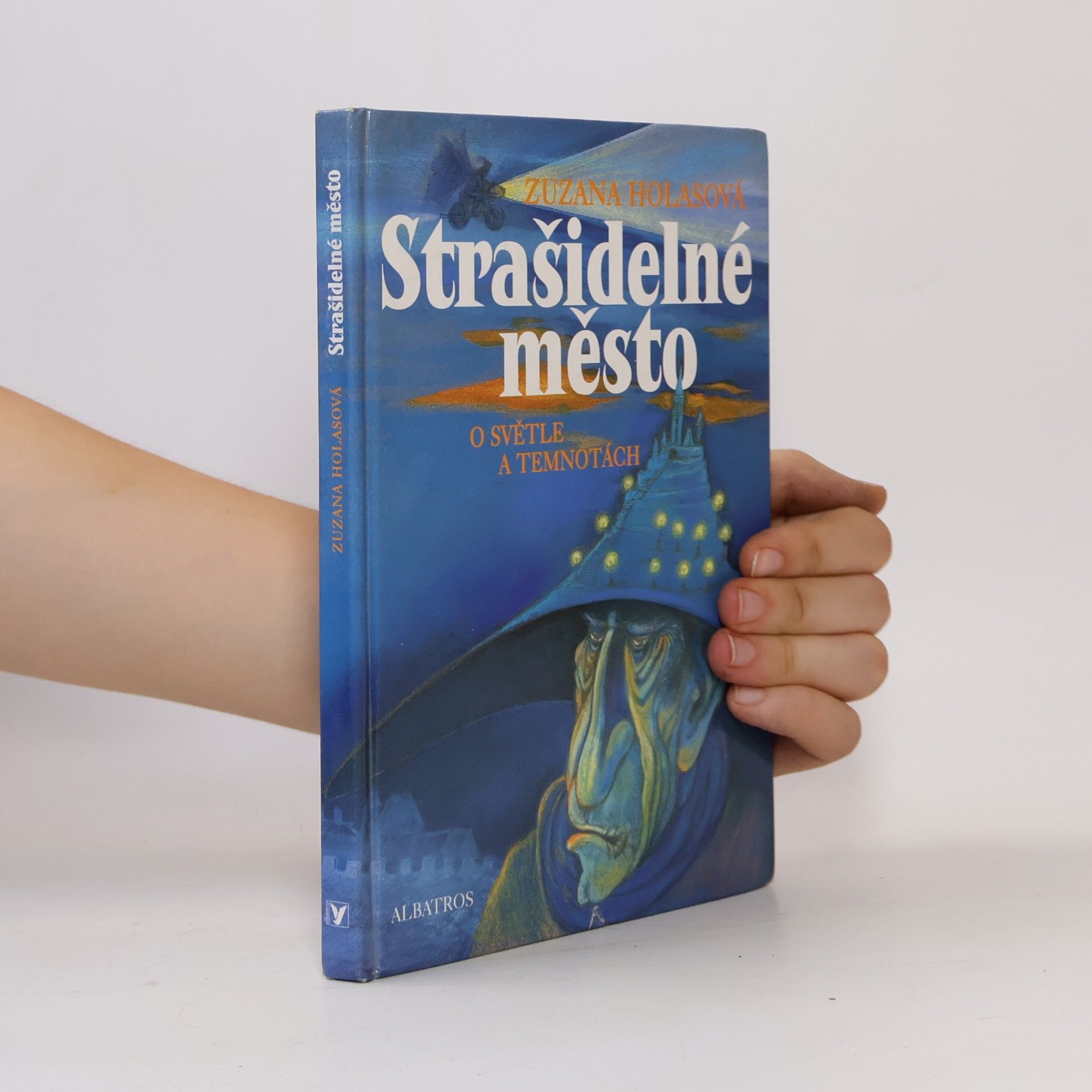 Zuzana Holasová Strašidelné město: O světle a temnotách