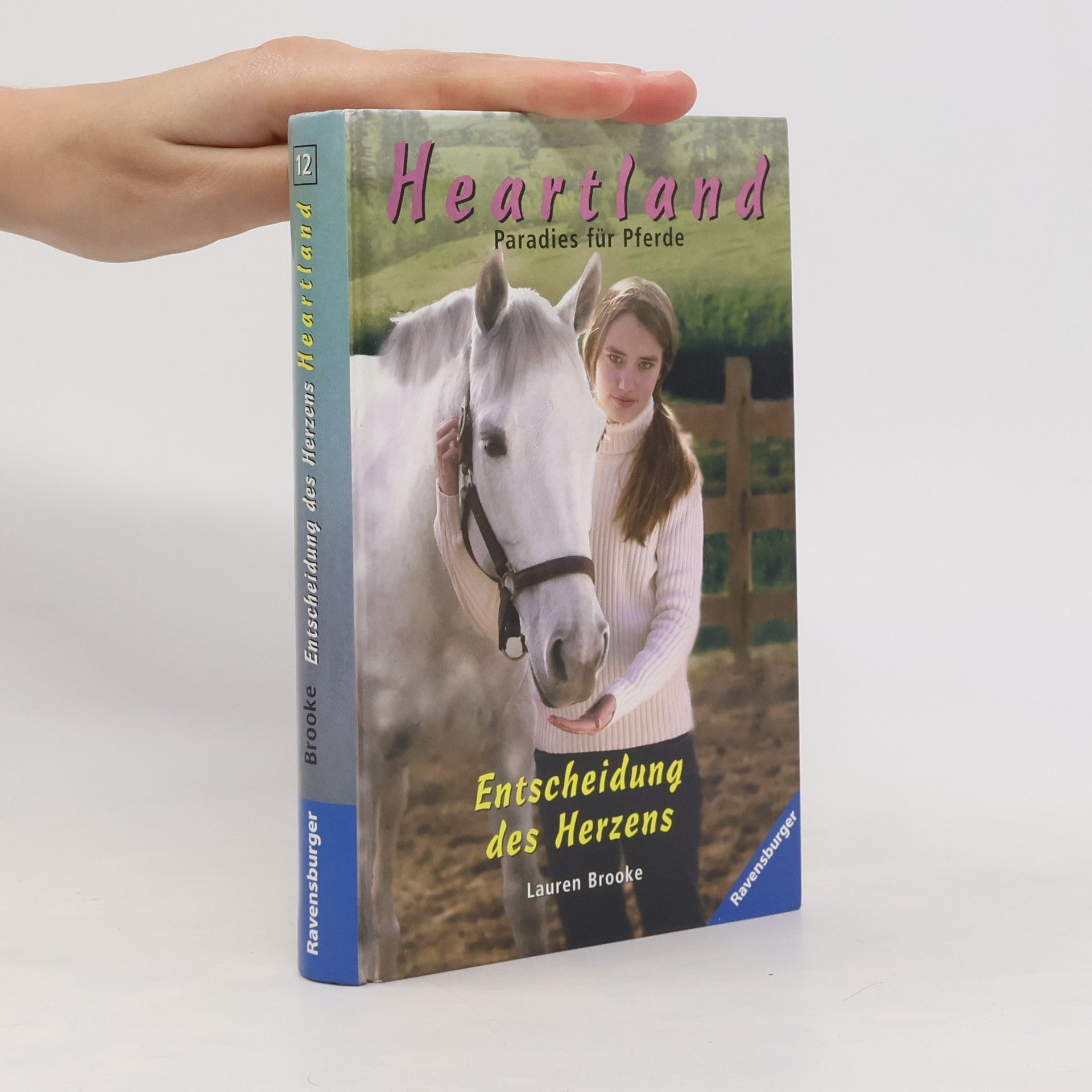 Lauren Brooke Entscheidung des Herzens. Heartland