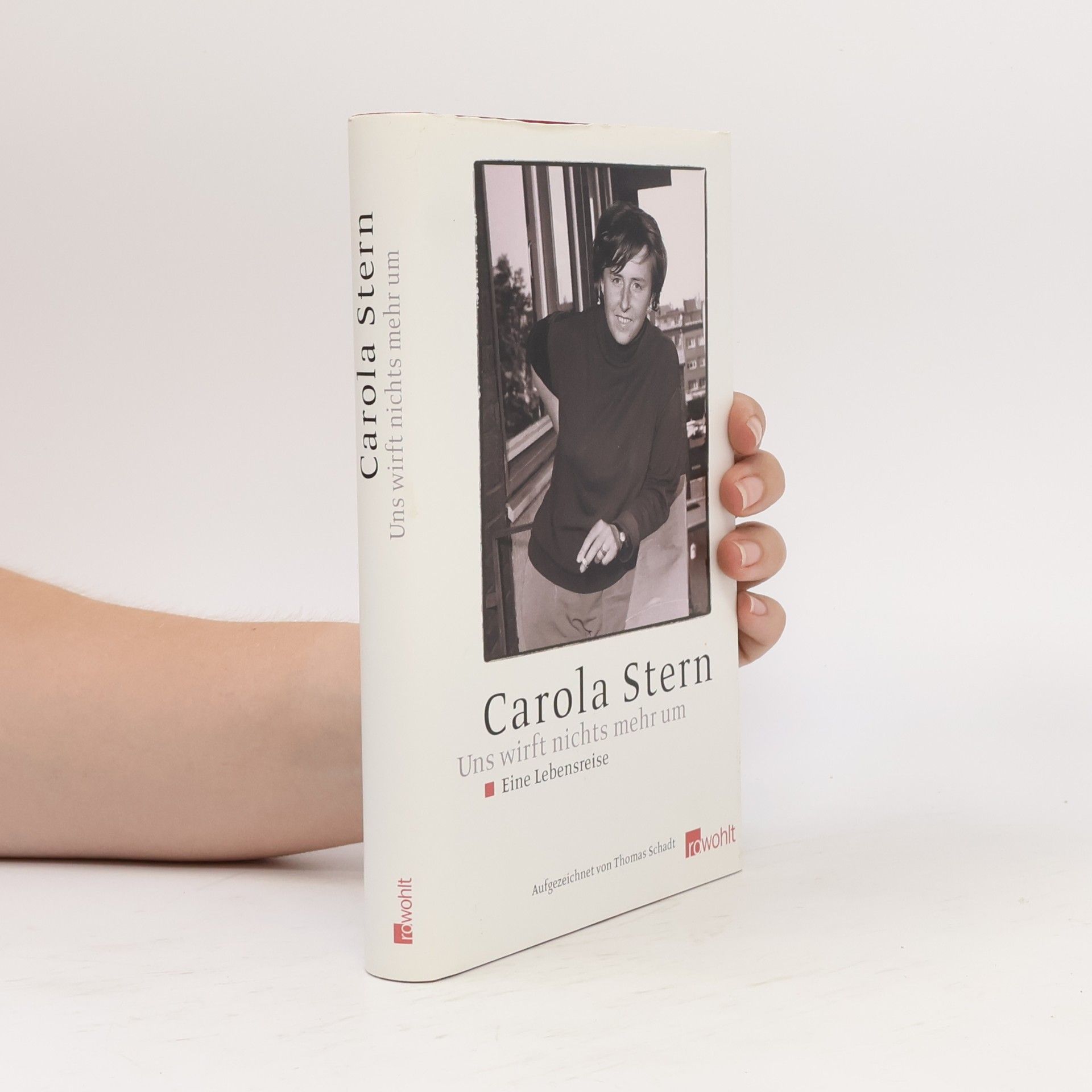 Carola Stern Uns wirft nichts mehr um