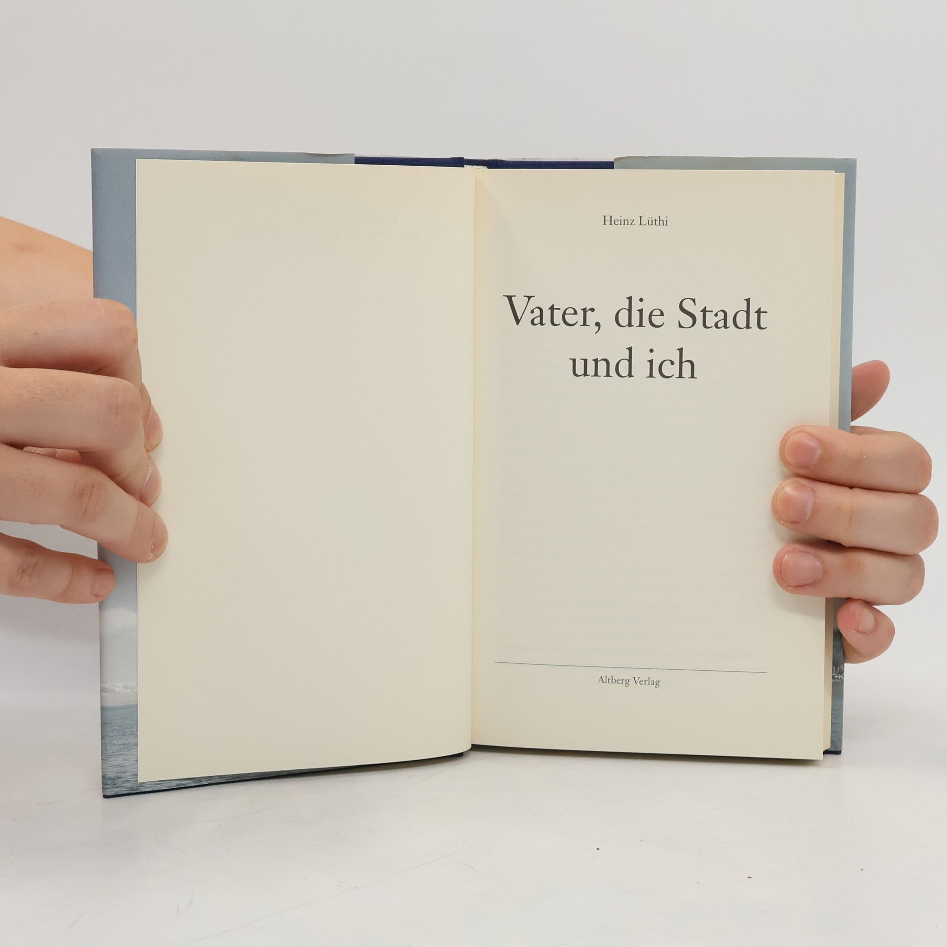 Heinz Lüthi Vater, die Stadt und ich