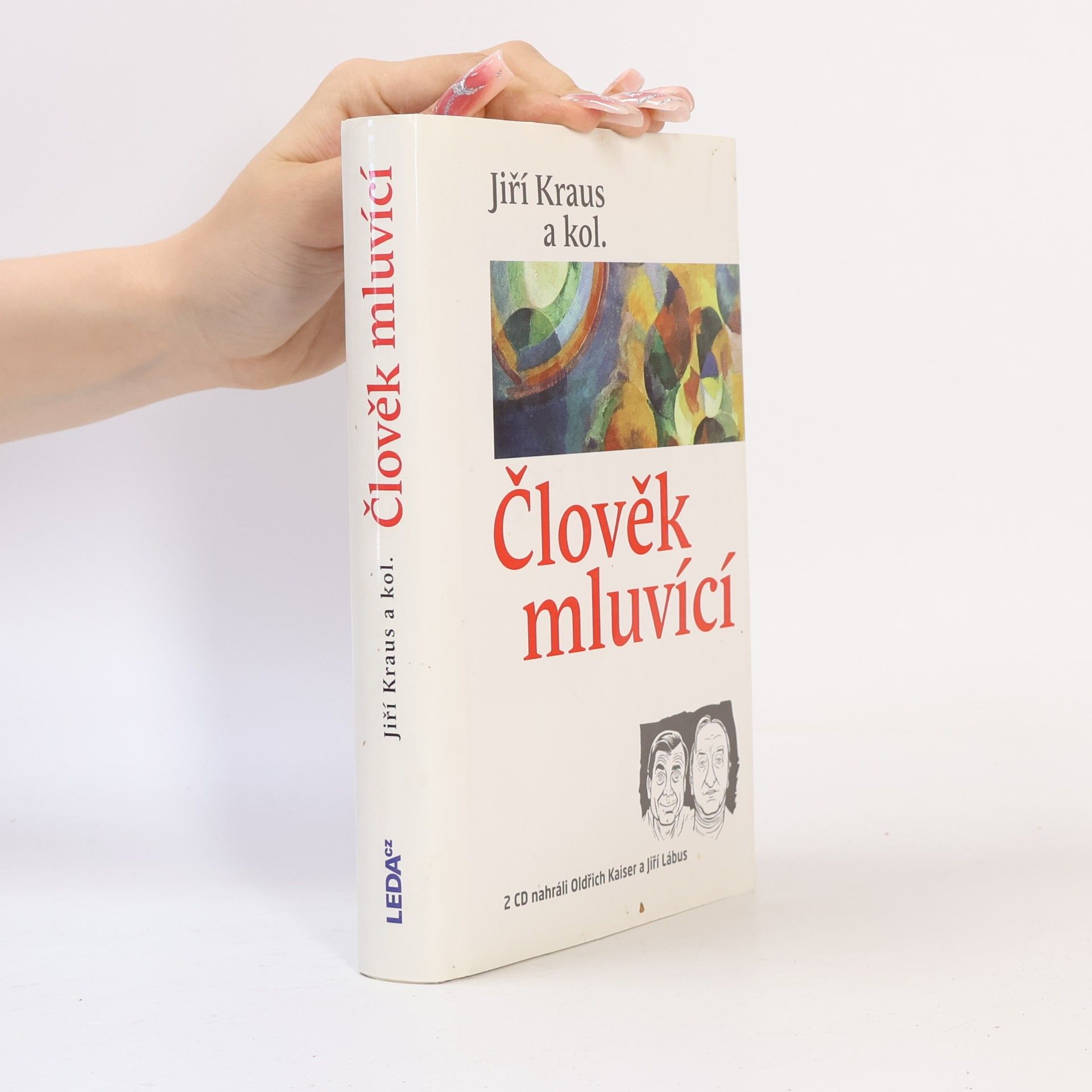 Jiří Kraus Člověk mluvící : řečníci bez tribuny čtením i poslechem
