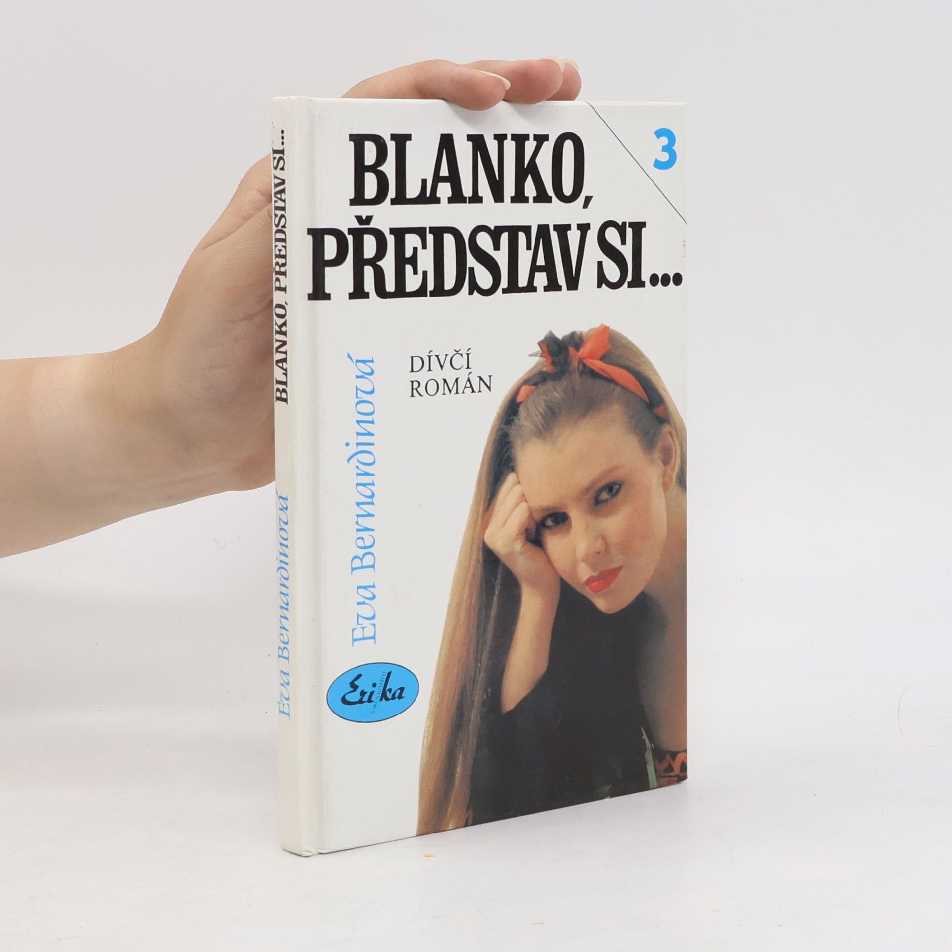 Eva Bernardinová Blanko, představ si....