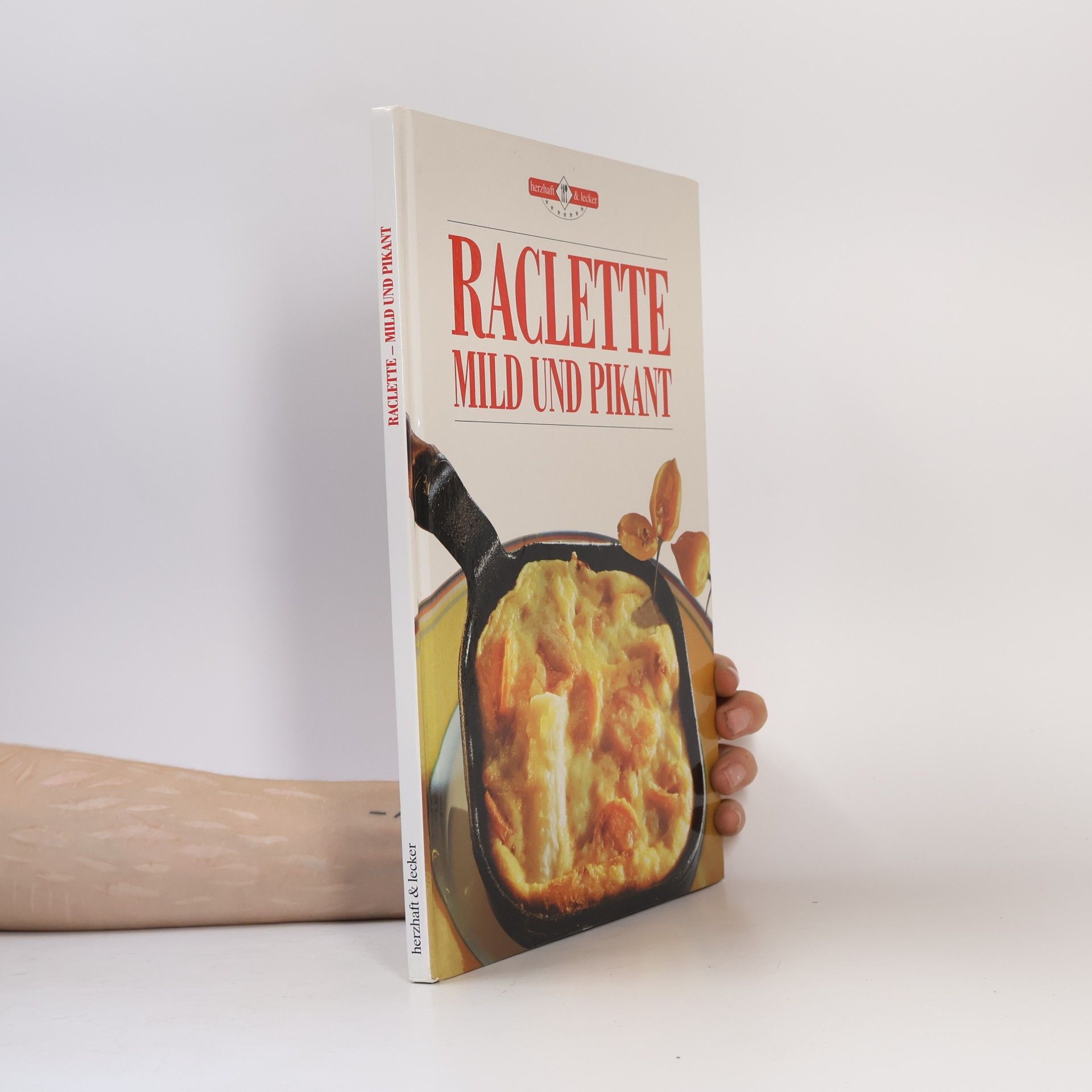 Autorenkollektiv Raclette, mild und pikant
