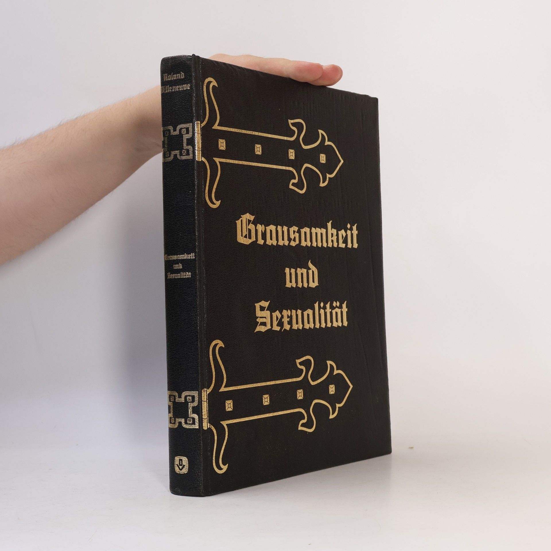Roland Villeneuve Grausamkeit und Sexualität