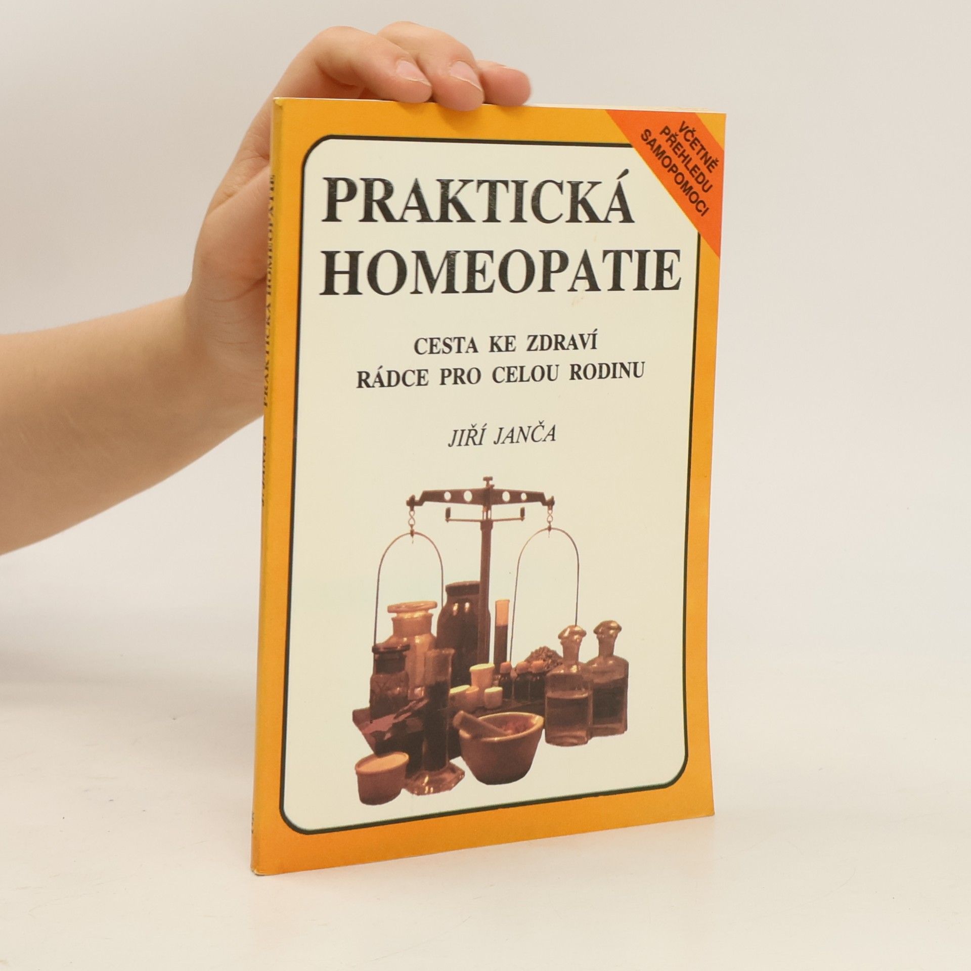 Jiří Janča Praktická homeopatie - cesta ke zdraví, rádce pro celou rodinu