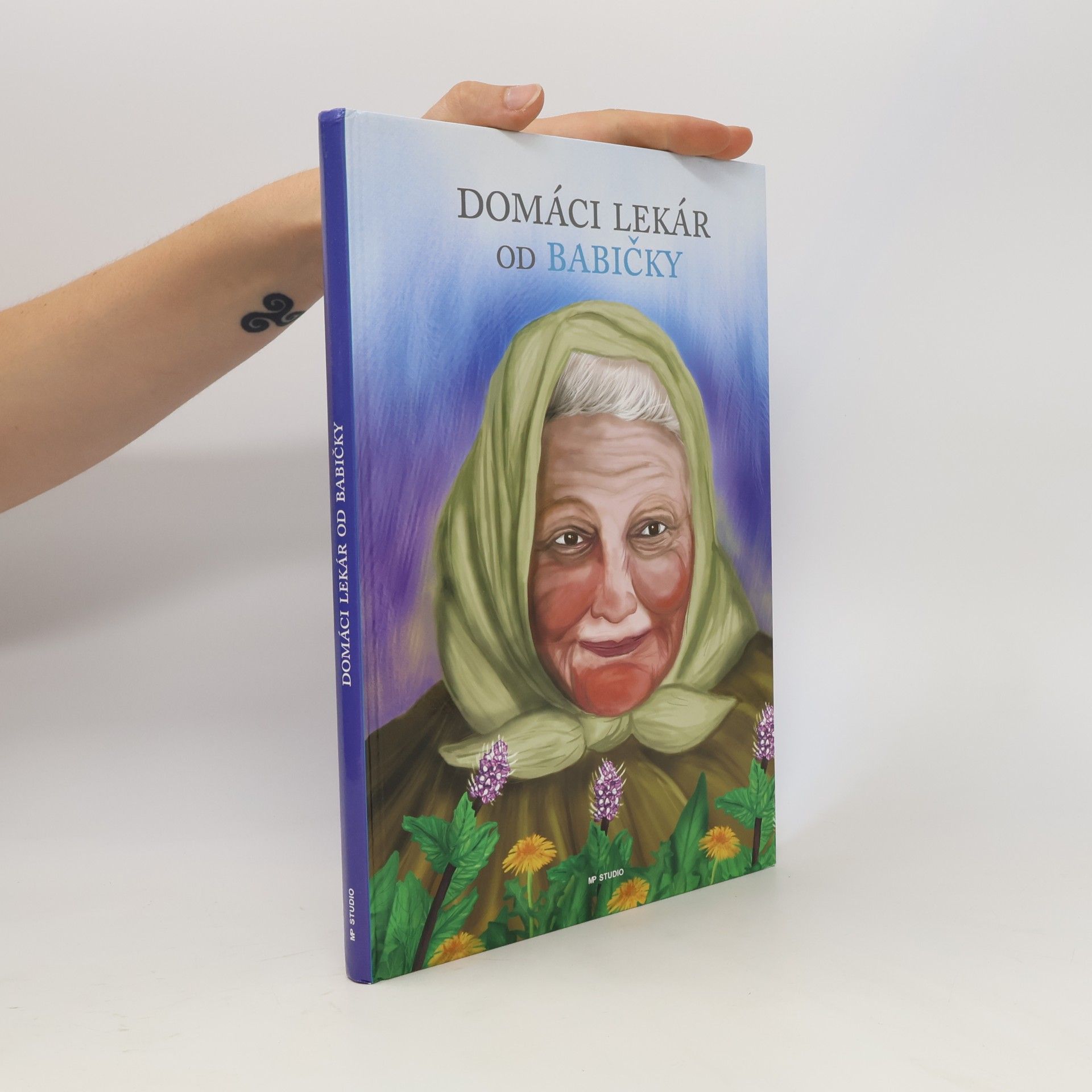 Autorenkollektiv Domáci lekár od babičky