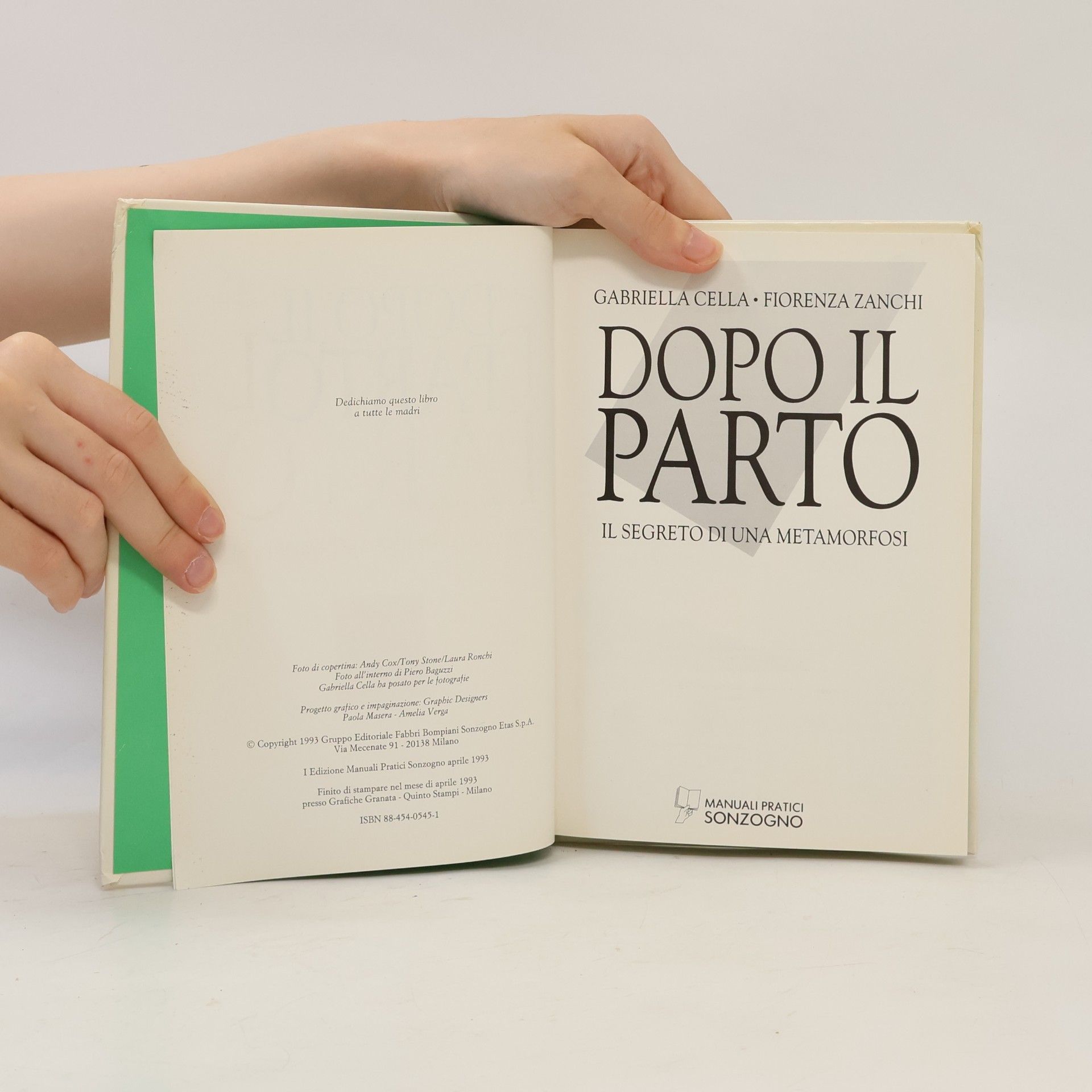 Gabriella Cella Al-Chamali Manuali pratici - 12: Dopo il parto. Il segreto di una metamorfosi