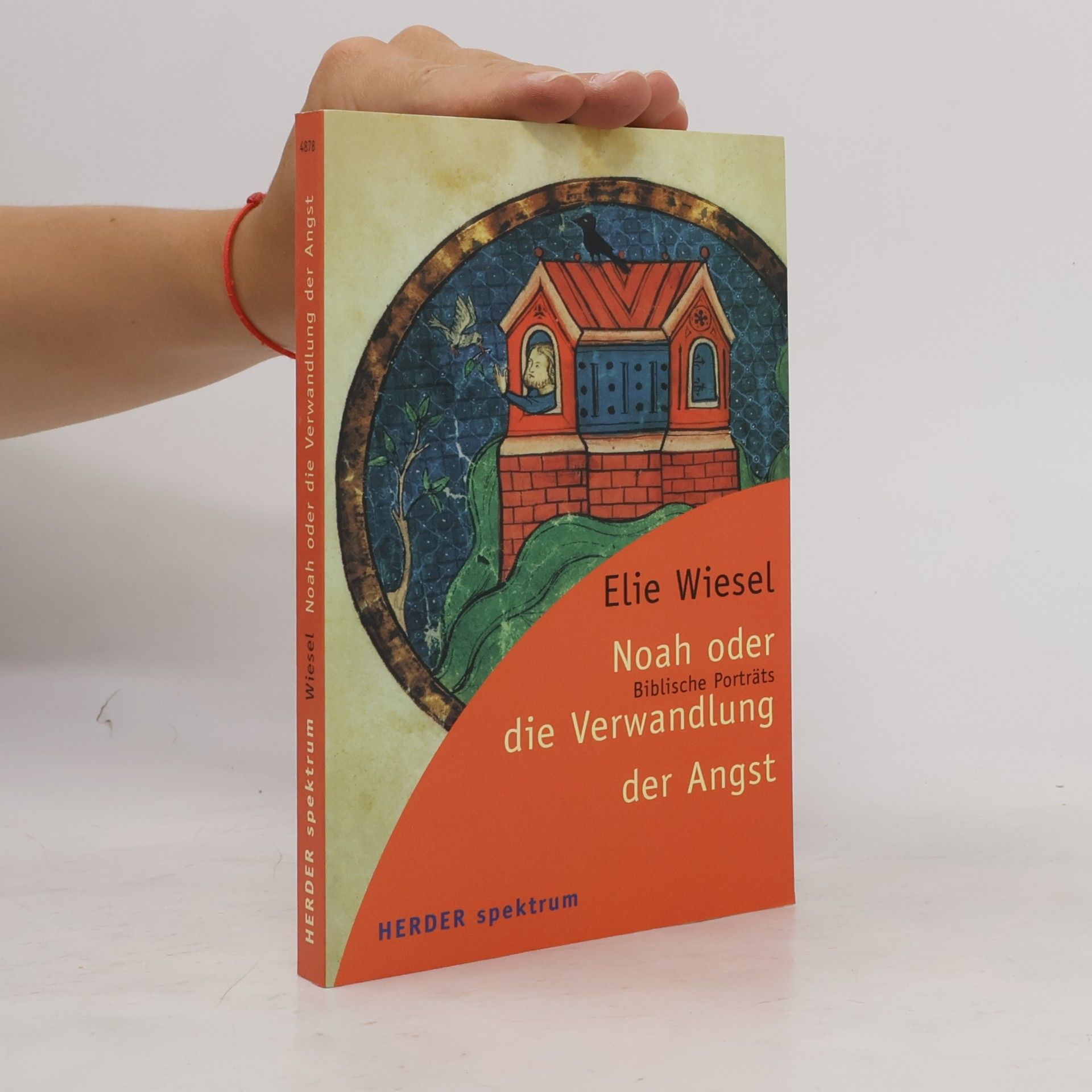 Elie Wiesel Noah oder die Verwandlung der Angst