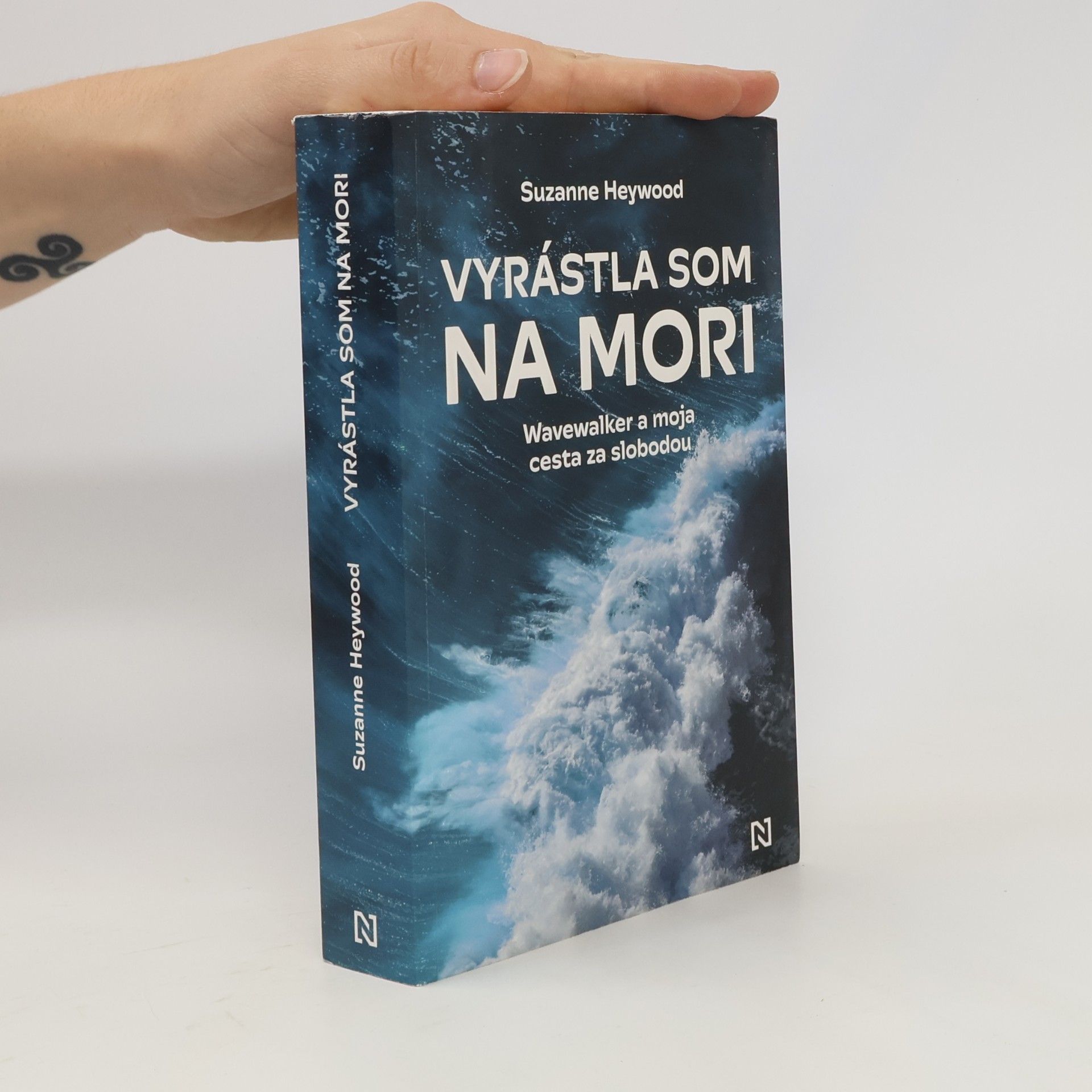 Suzanne Heywood Vyrástla som na mori: Wavewalker a moja cesta za slobodou