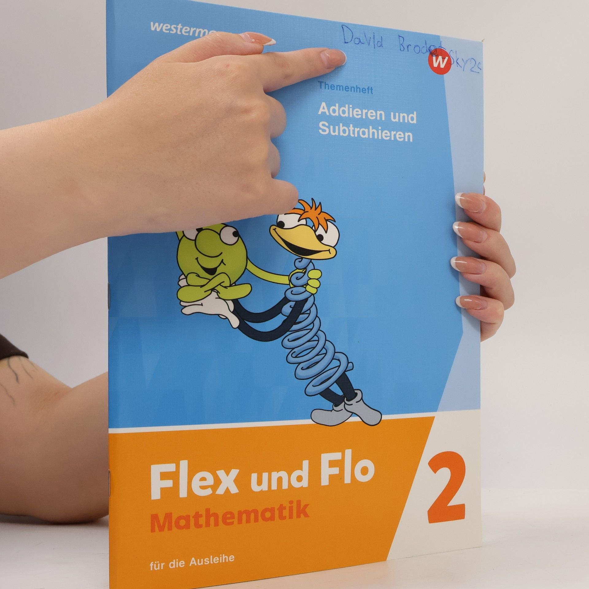 Autorenkollektiv Flex und Flo 2. Themenheft Addieren und Subtrahieren: Für die Ausleihe