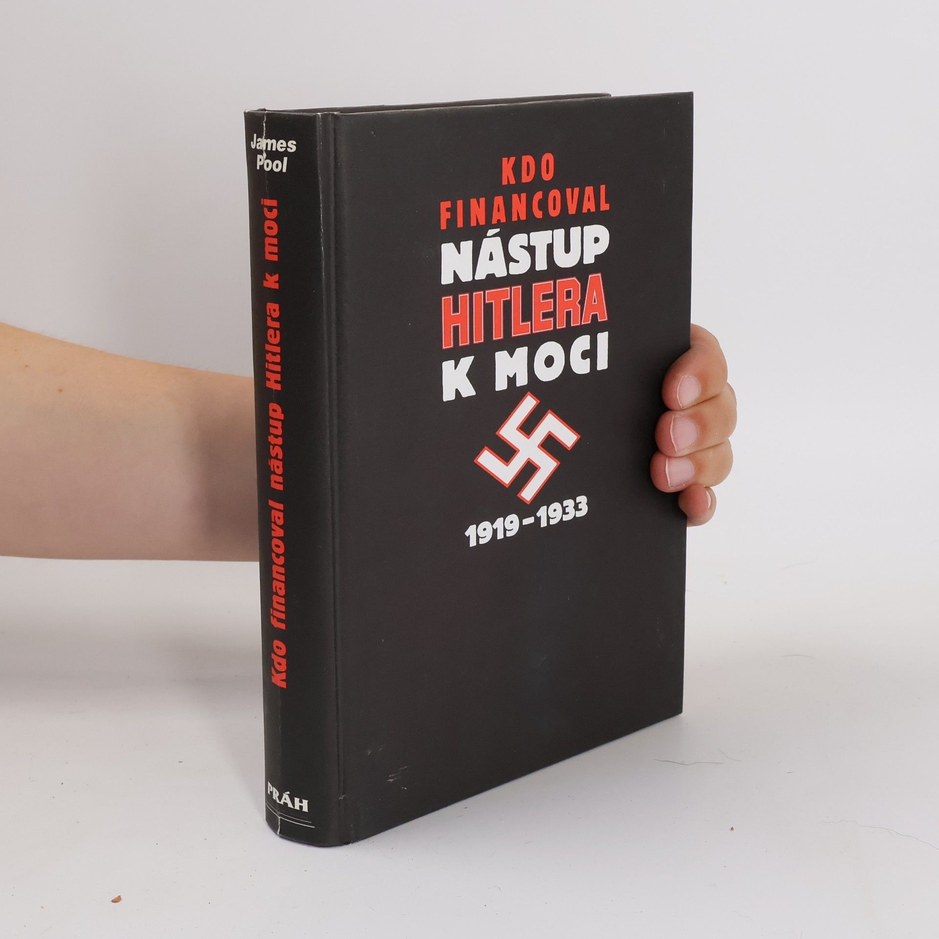 Radek Uhlíř Kdo financoval nástup Hitlera k moci : 1919-1933