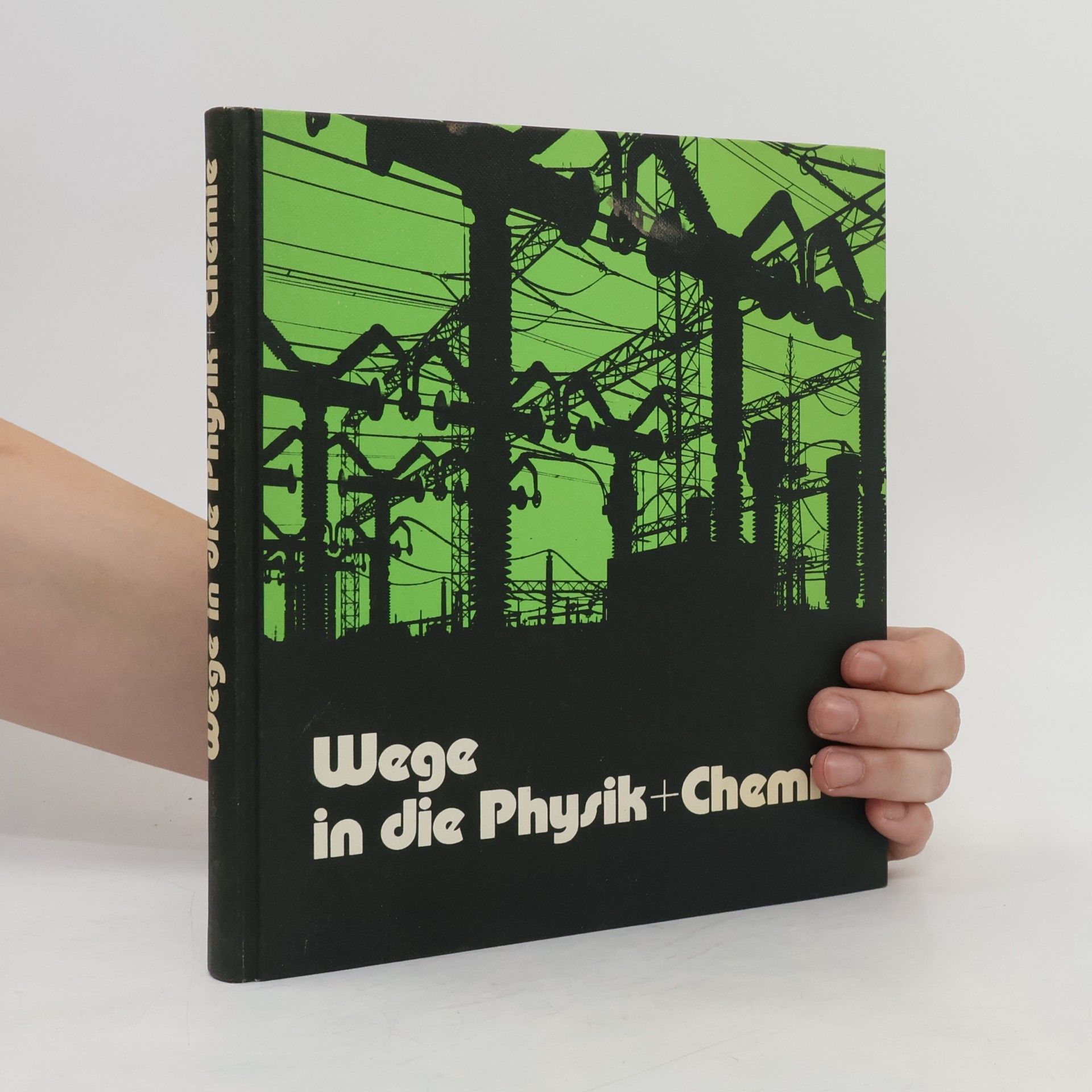 Wege in die Physik + Chemie