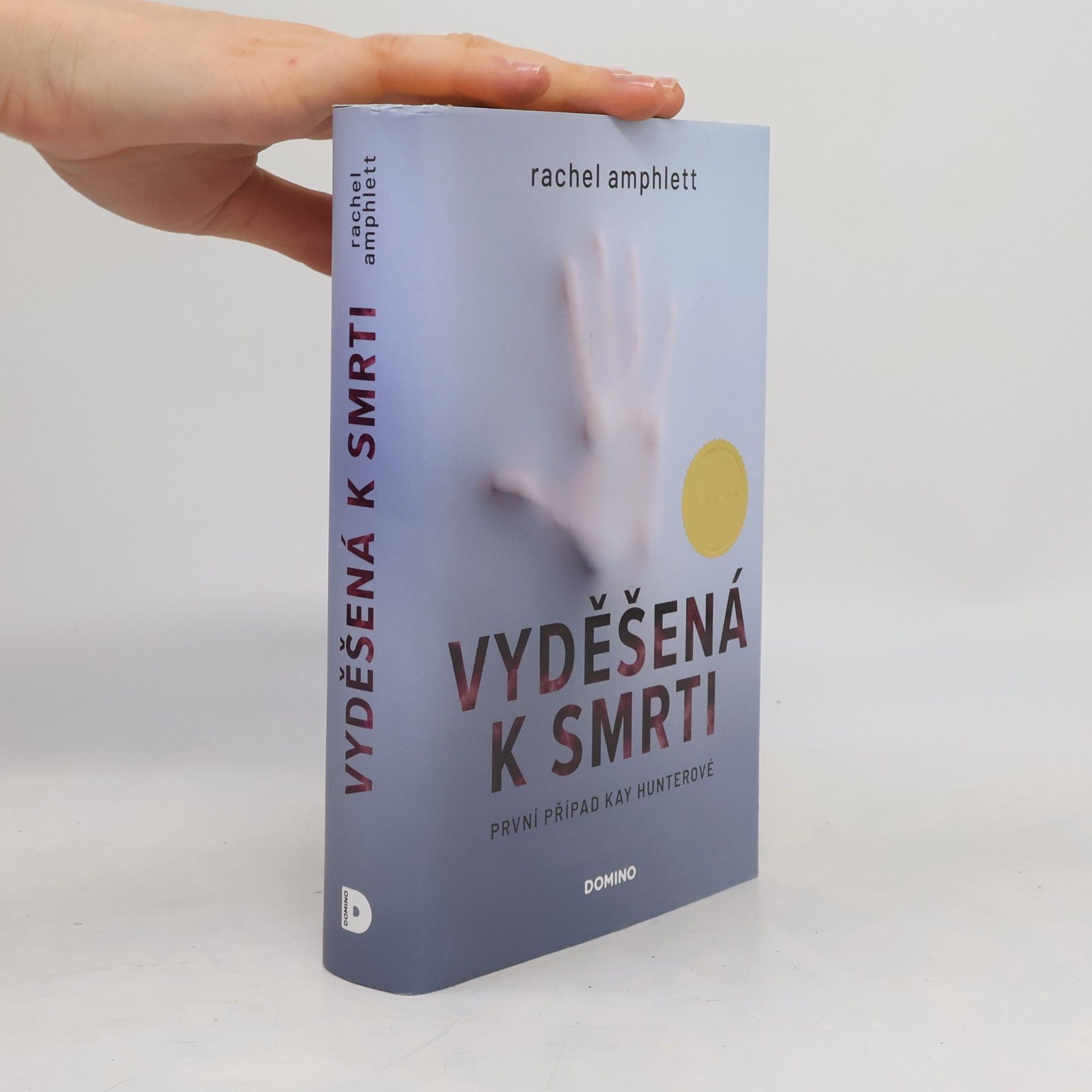 Rachel Amphlett Vyděšená k smrti : První případ Kay Hunterové