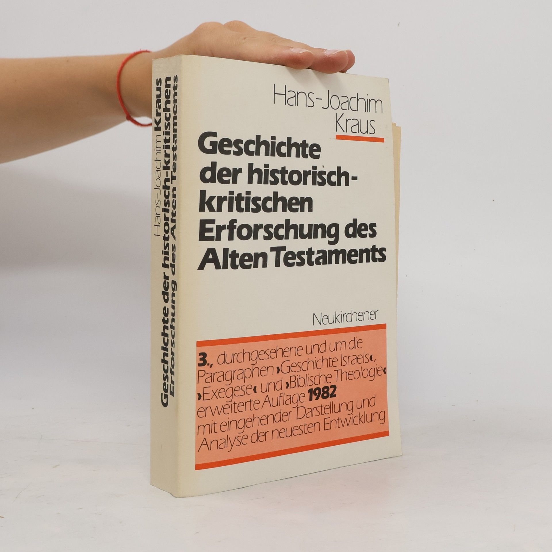 Hans-Joachim Kraus Geschichte der historisch-kritischen Erforschung des Alten Testaments