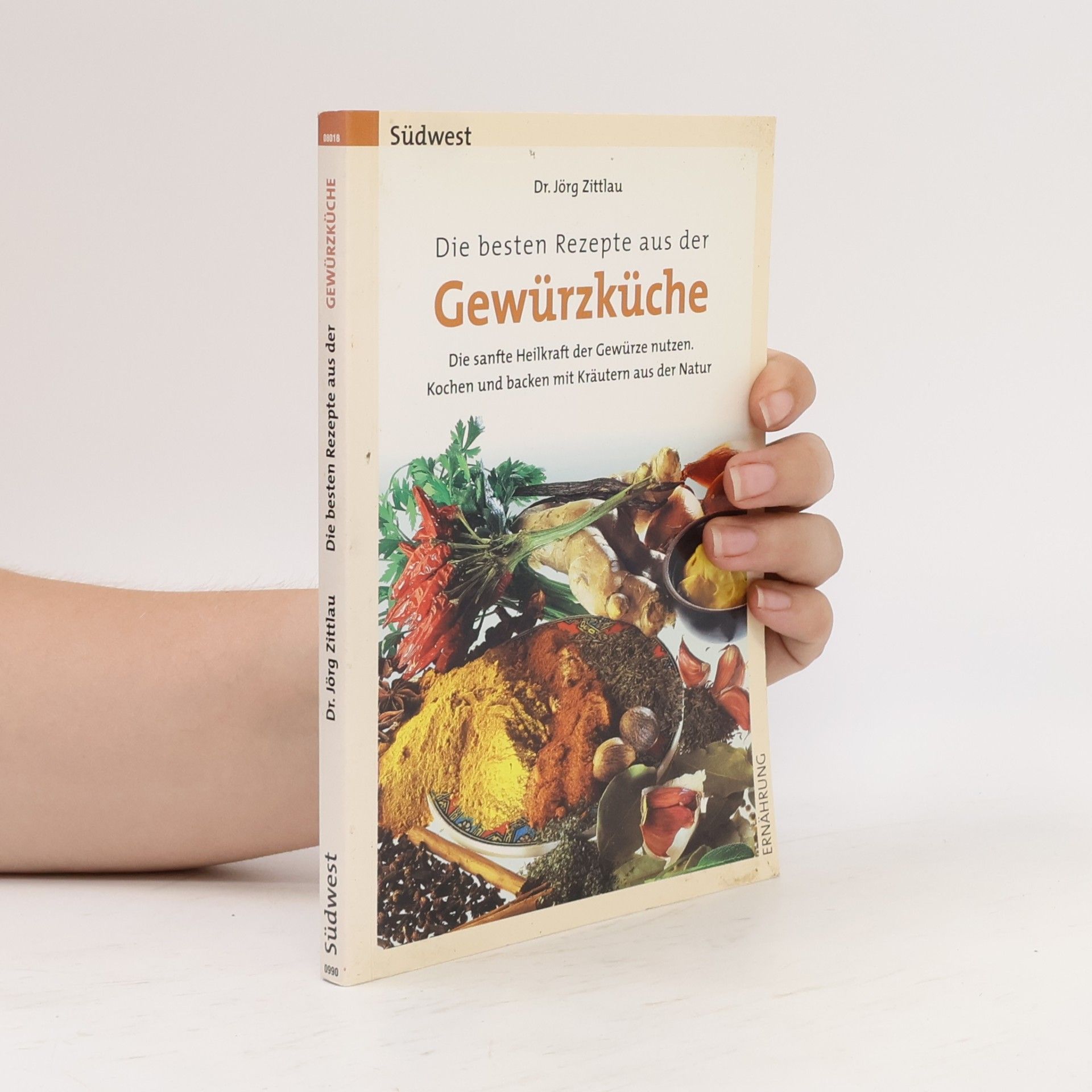 Jörg Zittlou Die besten Rezepte aus der Gewürzküche