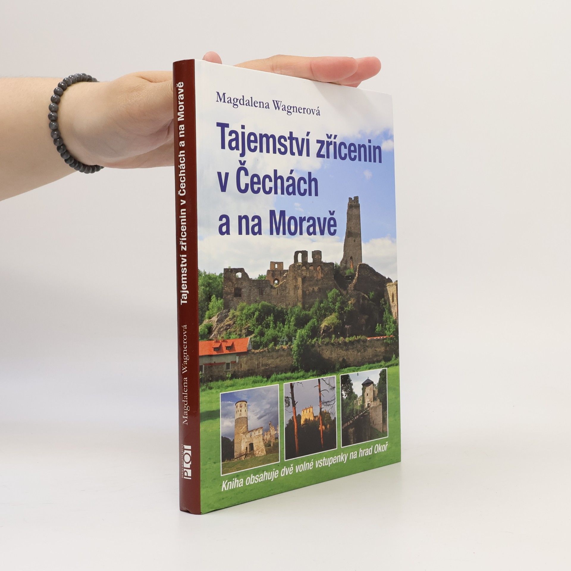 Magdalena Wagnerová Tajemství zřícenin v Čechách a na Moravě