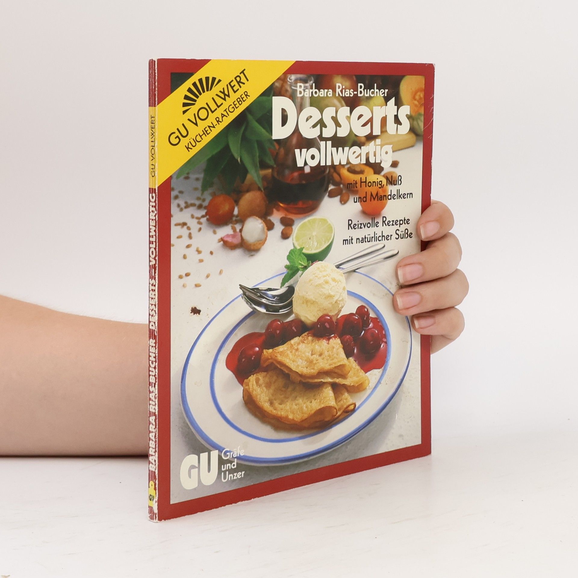 Barbara Rias-Bucher Desserts vollwertig