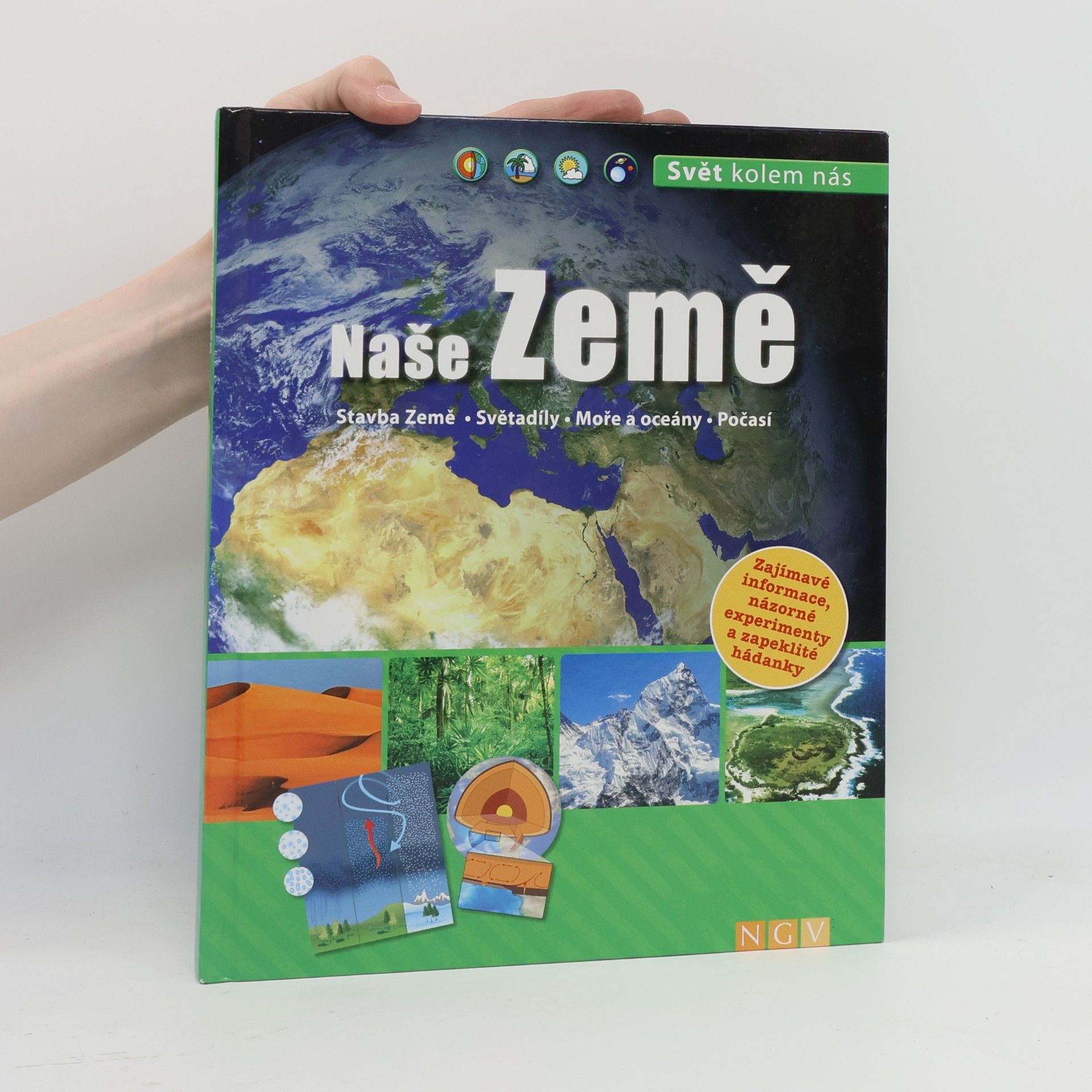 Autorenkollektiv Naše Země. Stavba Země. Světadíly. Moře a oceány. Počasí