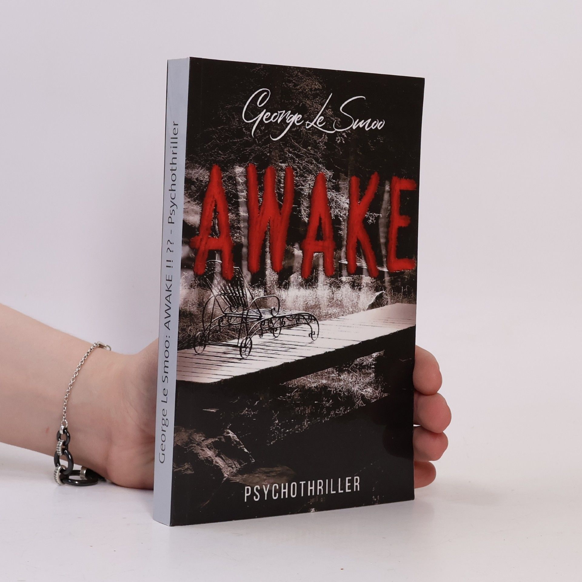 George Le Smoo Awake !! ?? - Psychothriller. Die Jagd nach der Realität im Traum beginnt jetzt