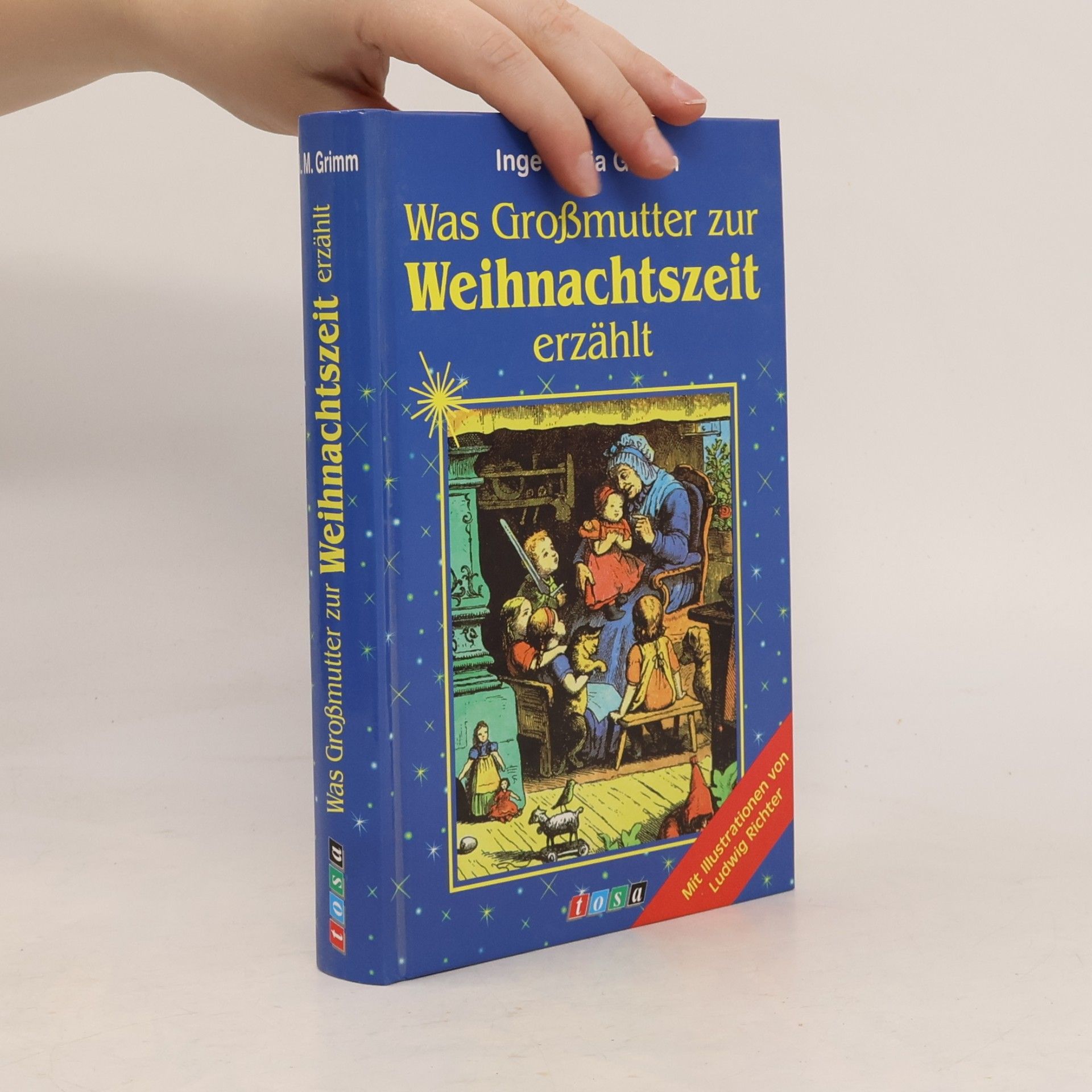 Inge Maria Grimm Was Großmutter zur Weihnachtszeit erzählt