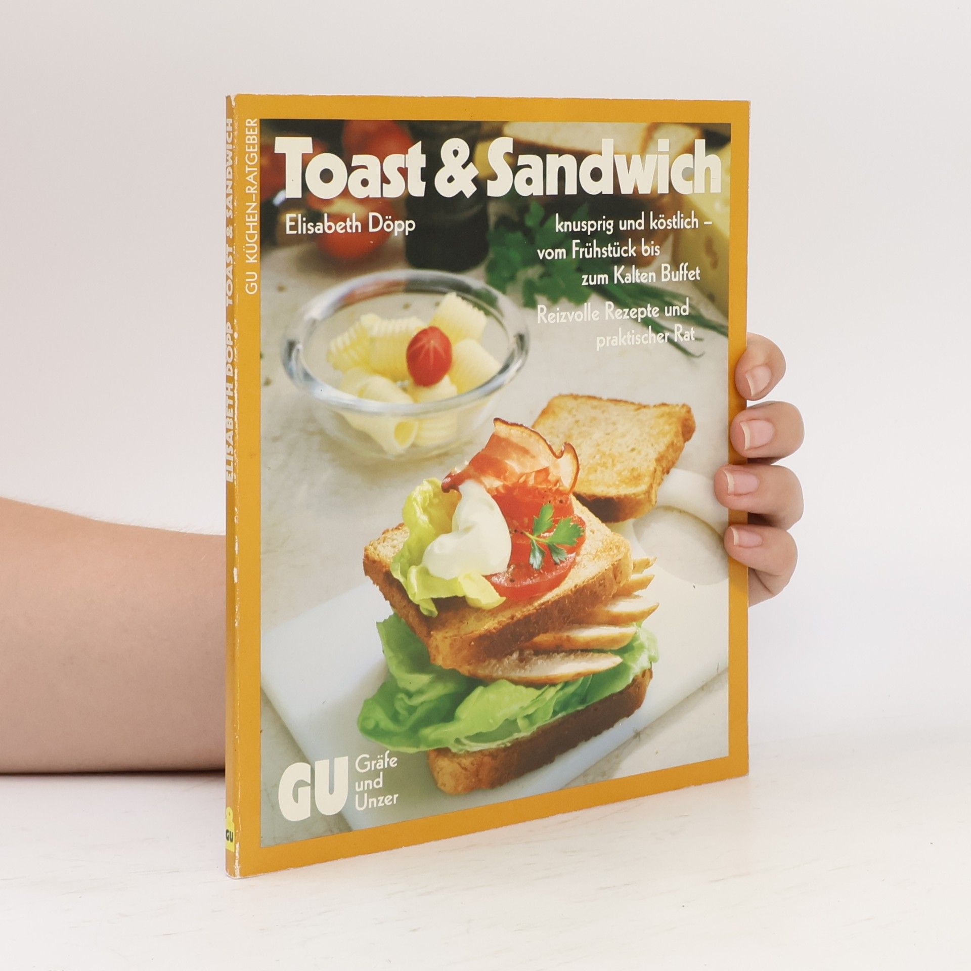 Elisabeth Döpp Toast & [und] Sandwich