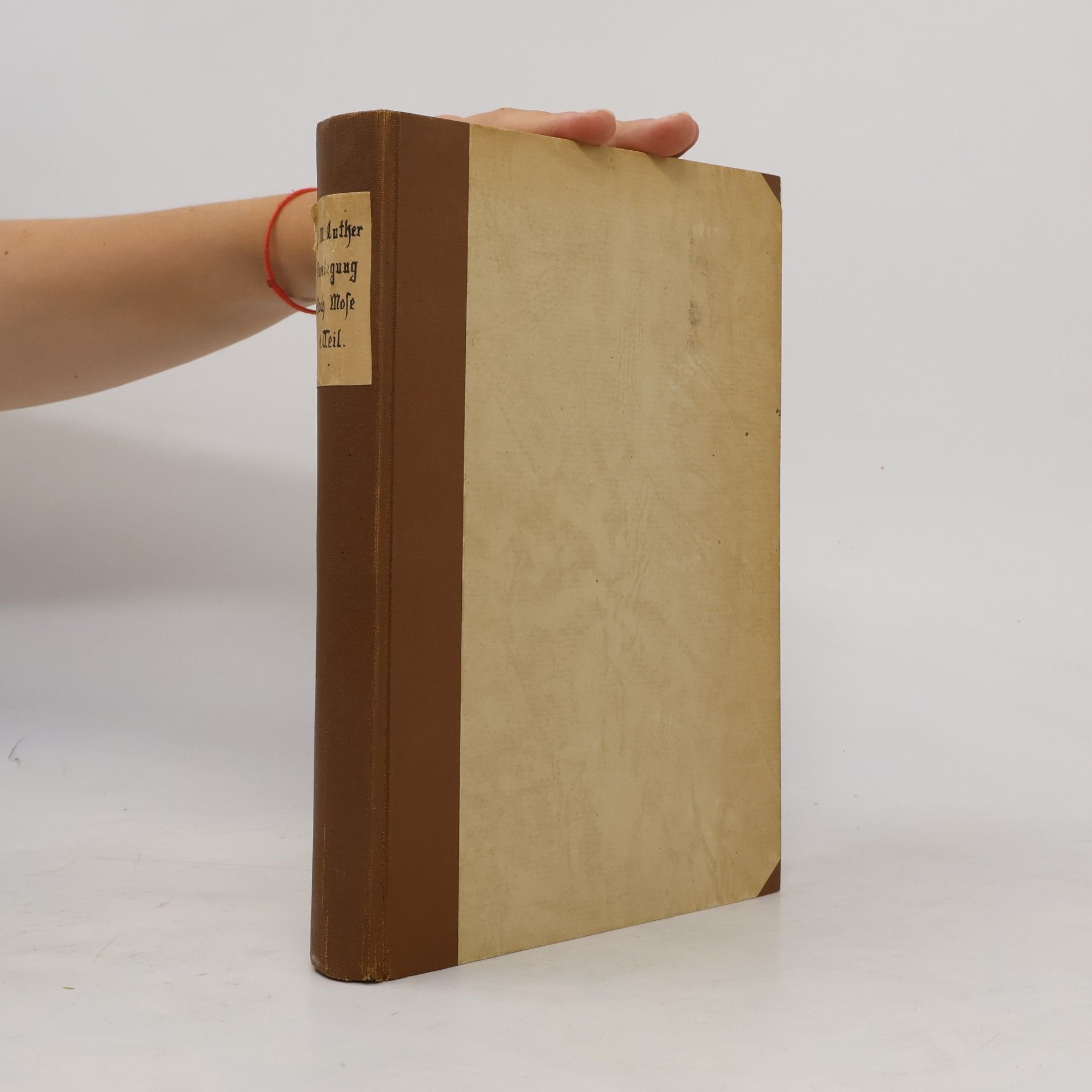 Martin Luther Dr. Martin Luthers Auslegung des ersten Buches Mosis. Band 1