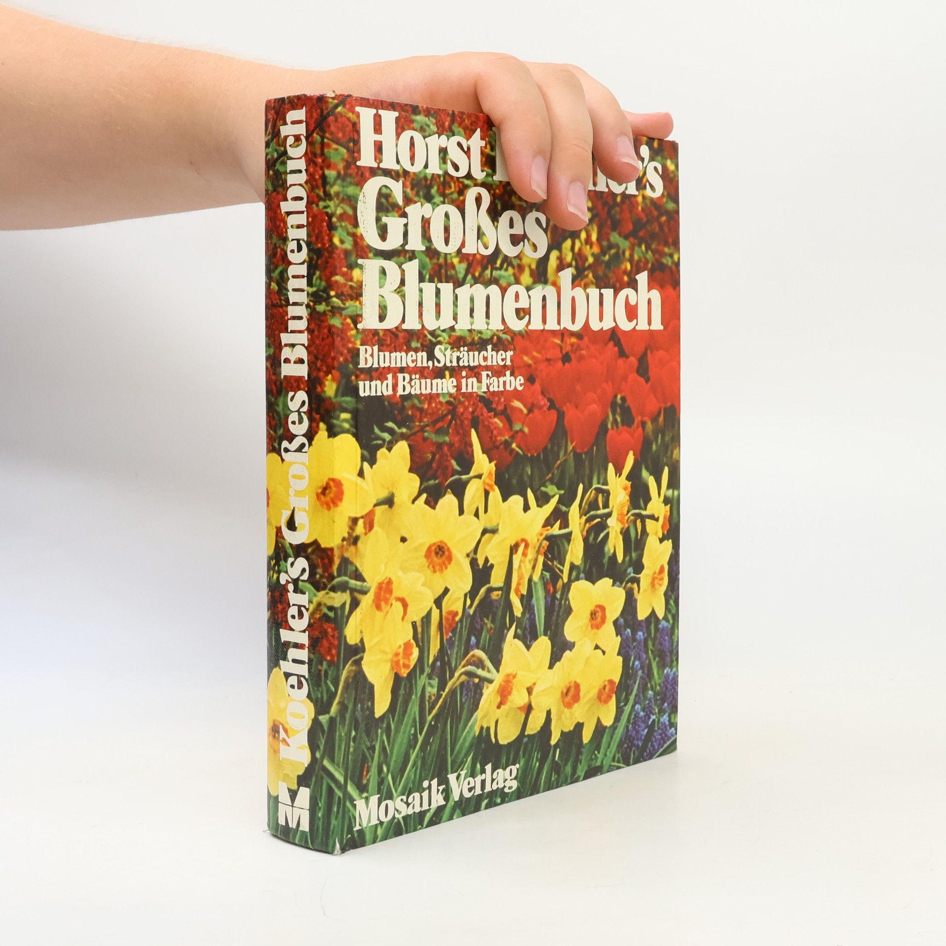 Horst Koehler Horst Koehler's grosses Blumenbuch