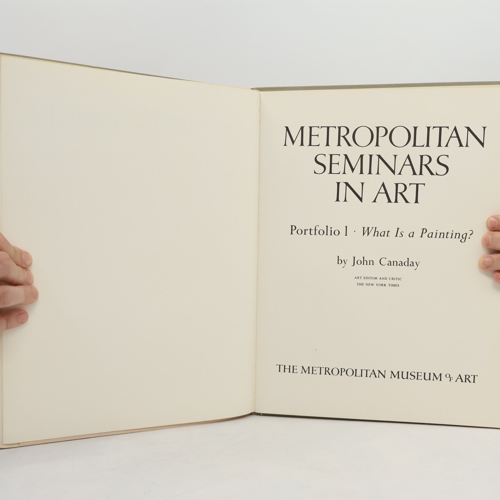 John Canaday Metropolitan Seminars in Art Portfolio 1. What is a Paiting?